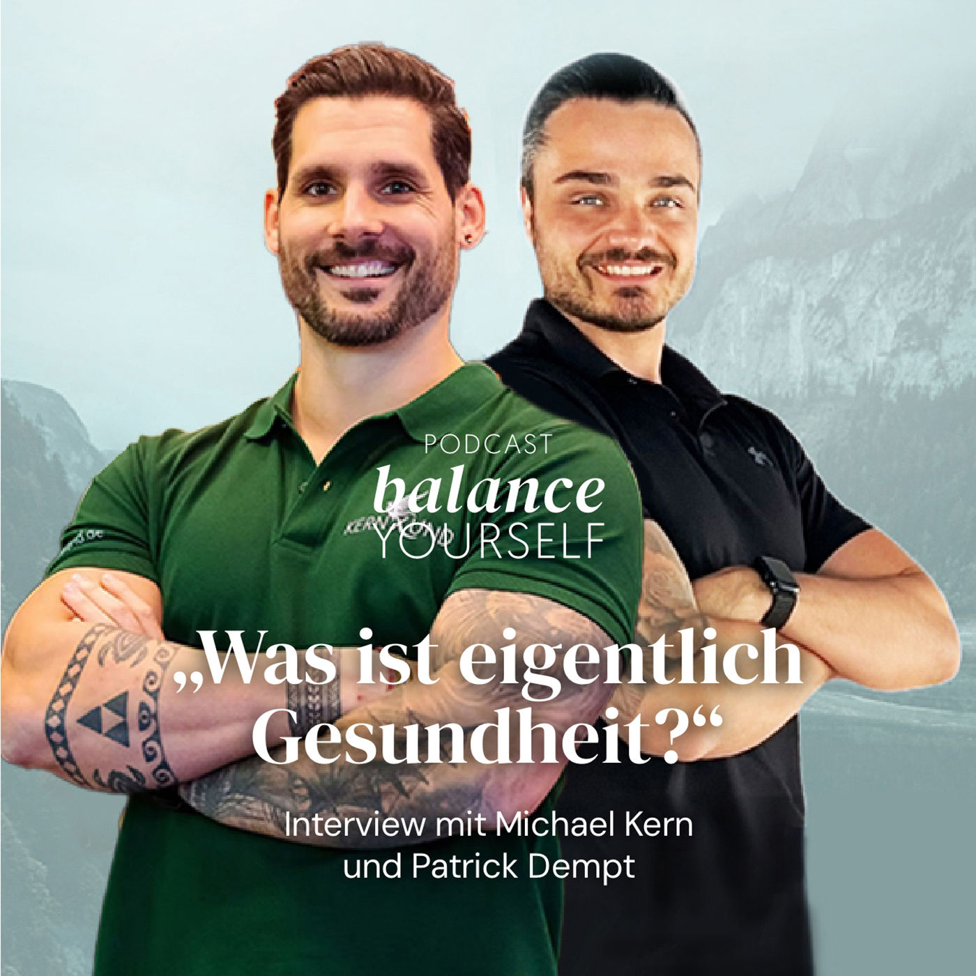#62 Was ist eigentlich Gesundheit? Interview mit Michael Kern und Patrick Dempt