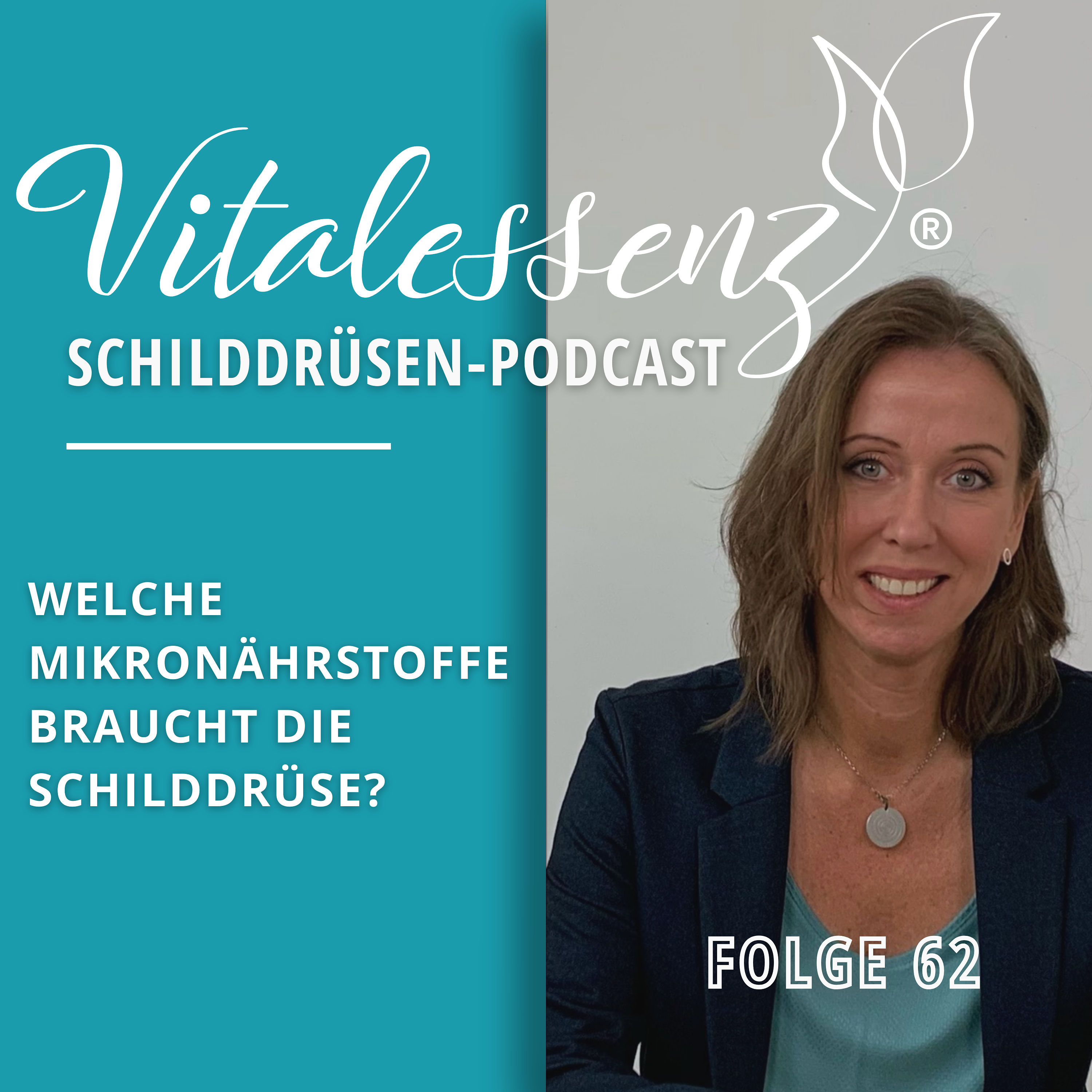 #62 Welche Mikronährstoffe braucht die Schilddrüse?