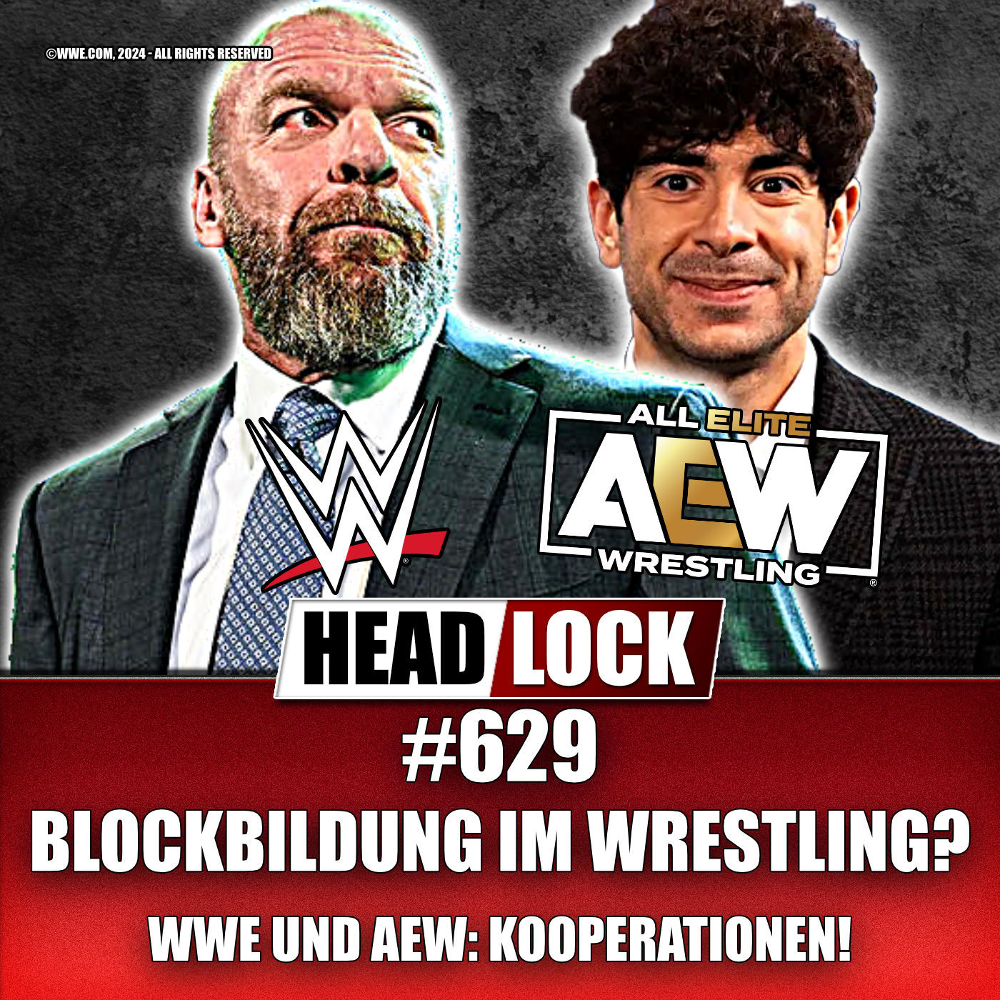 #629: Blockbildung in der Wrestling-Welt? Wie die Kooperationen von WWE und AEW das Wrestling verändern.