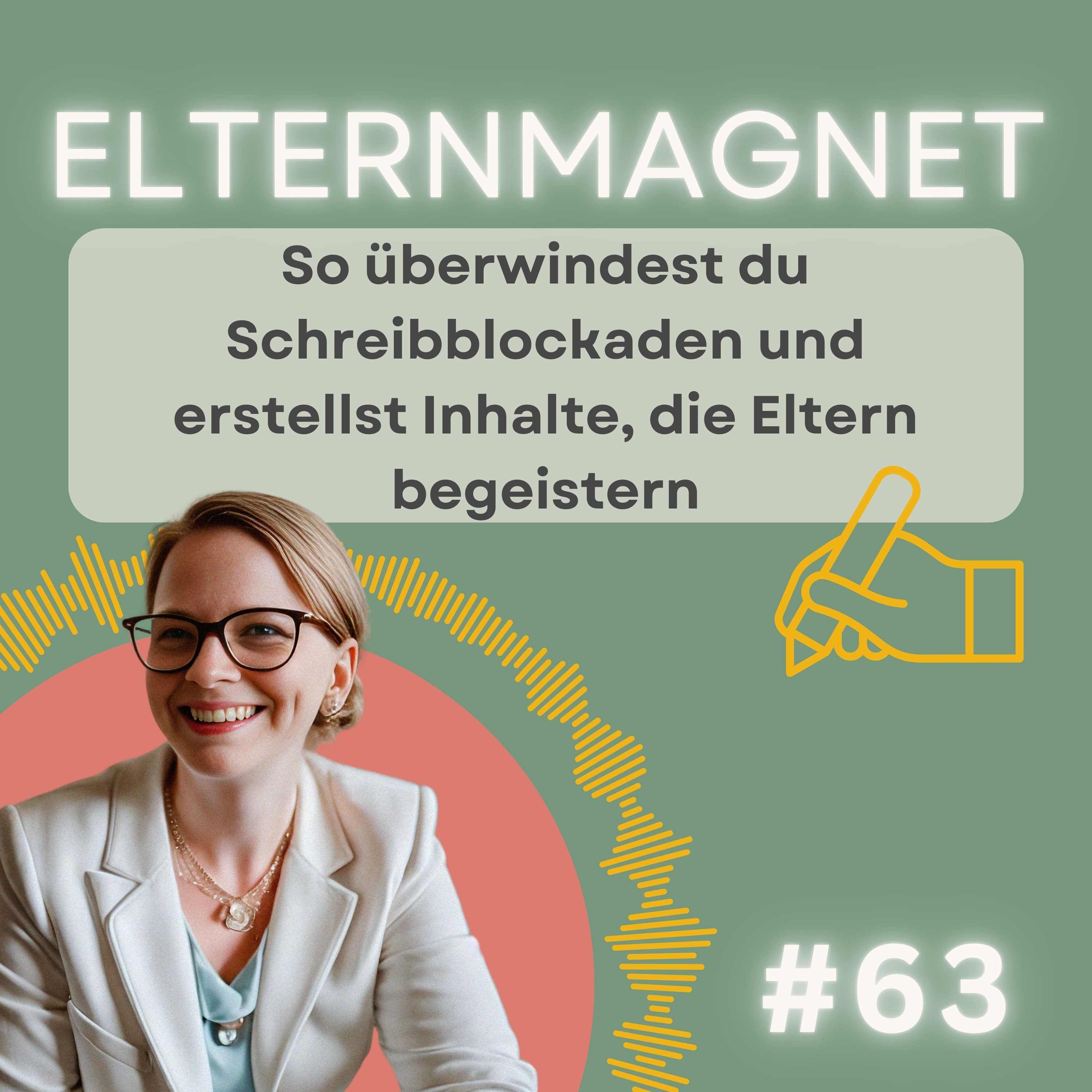 63 So überwindest du Schreibblockaden und erstellst Inhalte, die Eltern begeistern