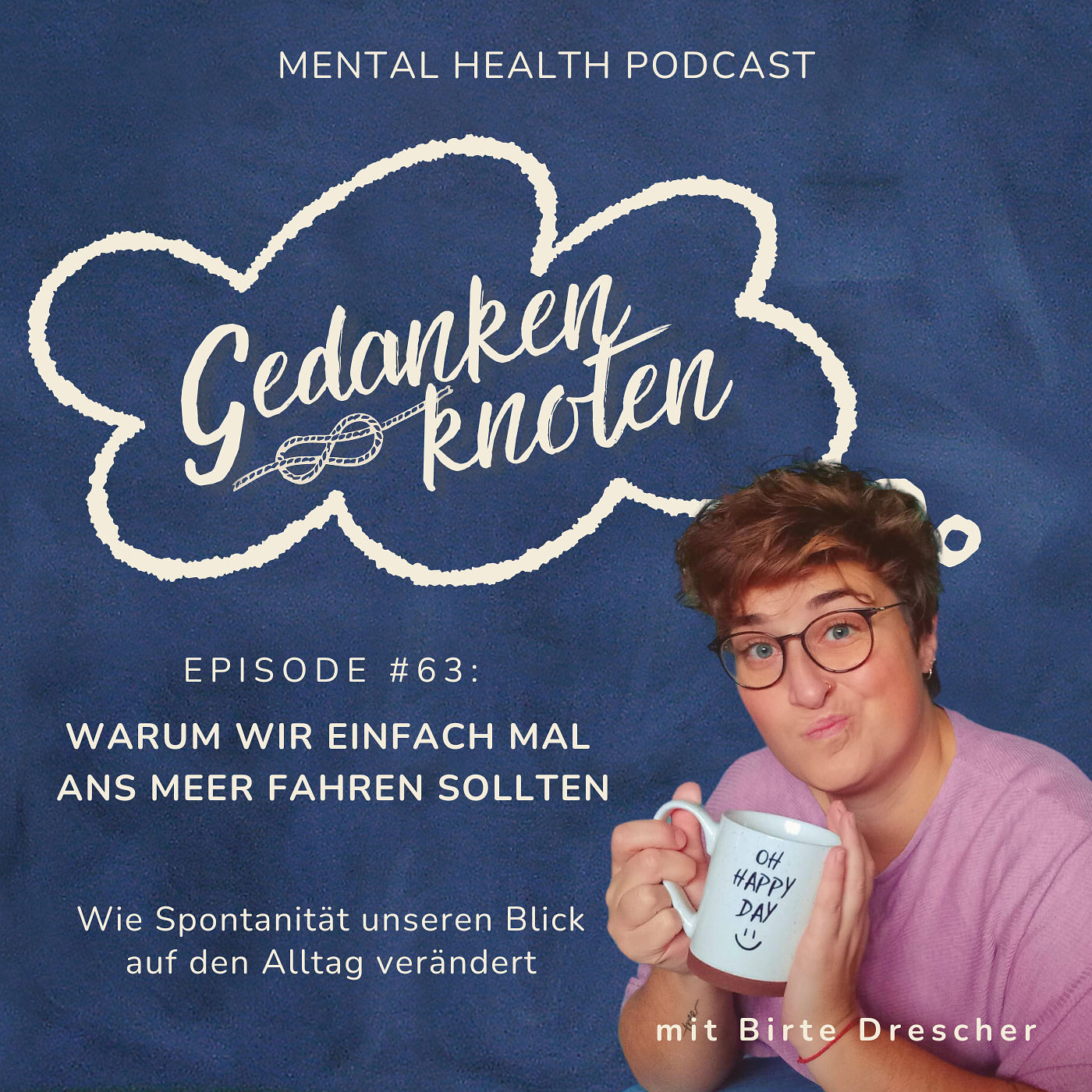 #63: Warum wir einfach mal ans Meer fahren sollten