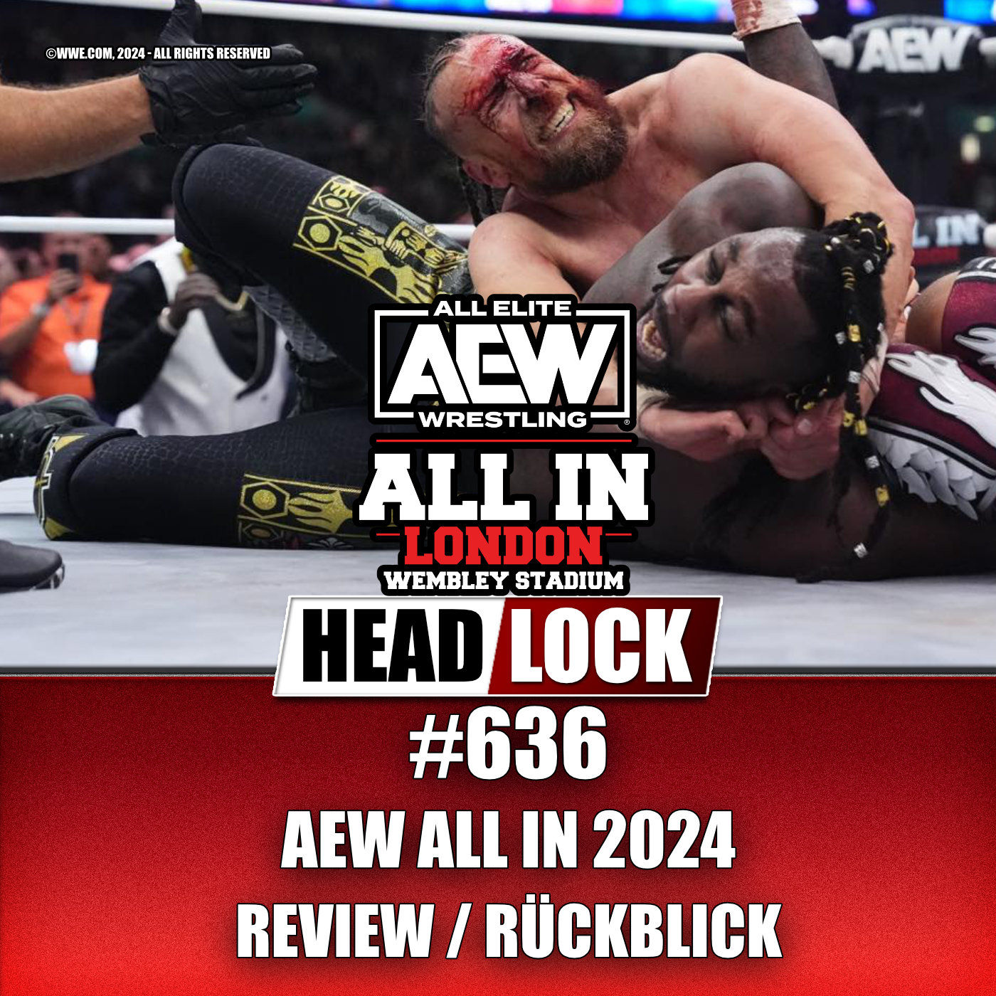 #636: AEW All In 2024 (REVIEW / RÜCKBLICK) - DARUM IST WRESTLING SO GEIL!