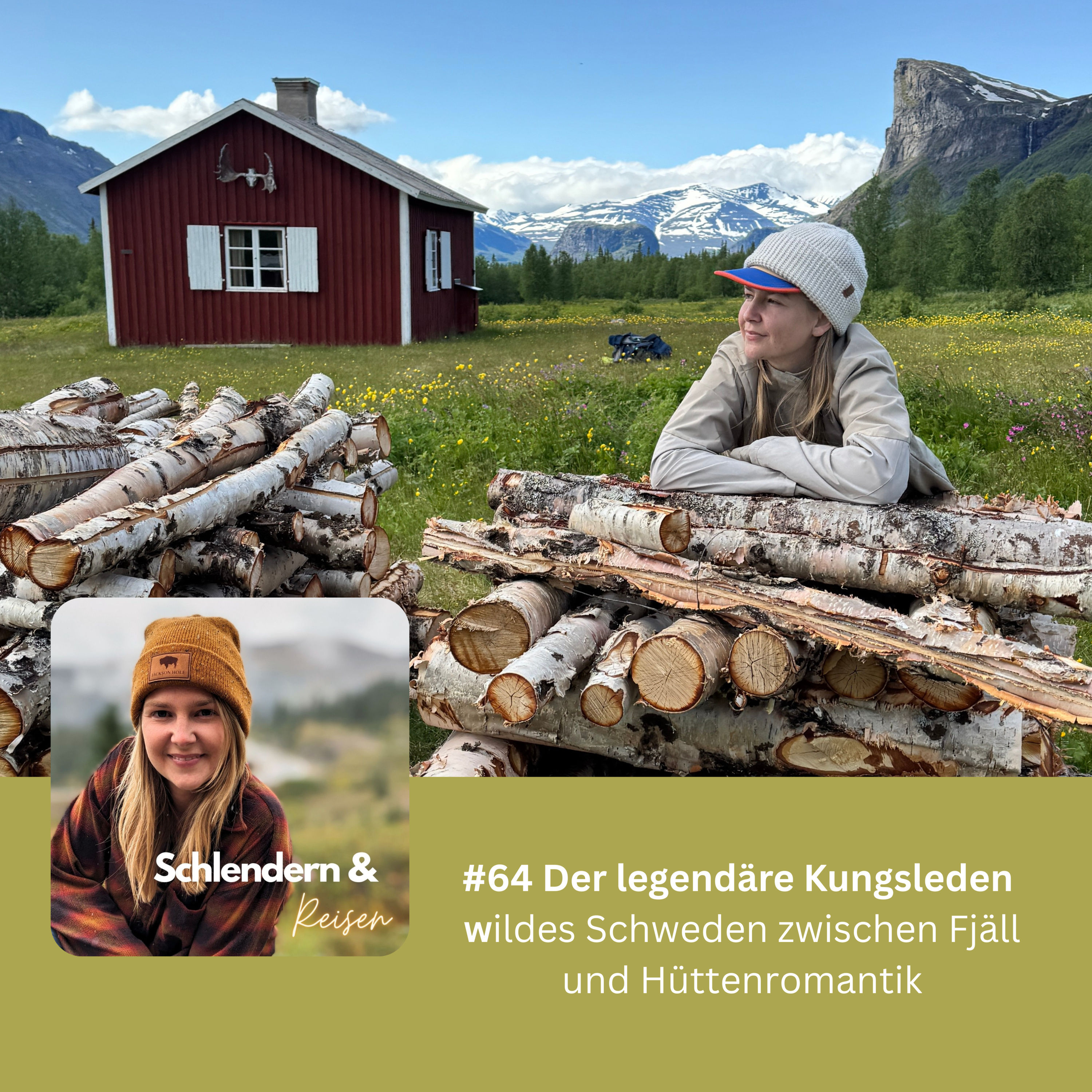 #64 Der legendäre Kungsleden - wildes Schweden zwischen Fjäll und Hüttenromantik