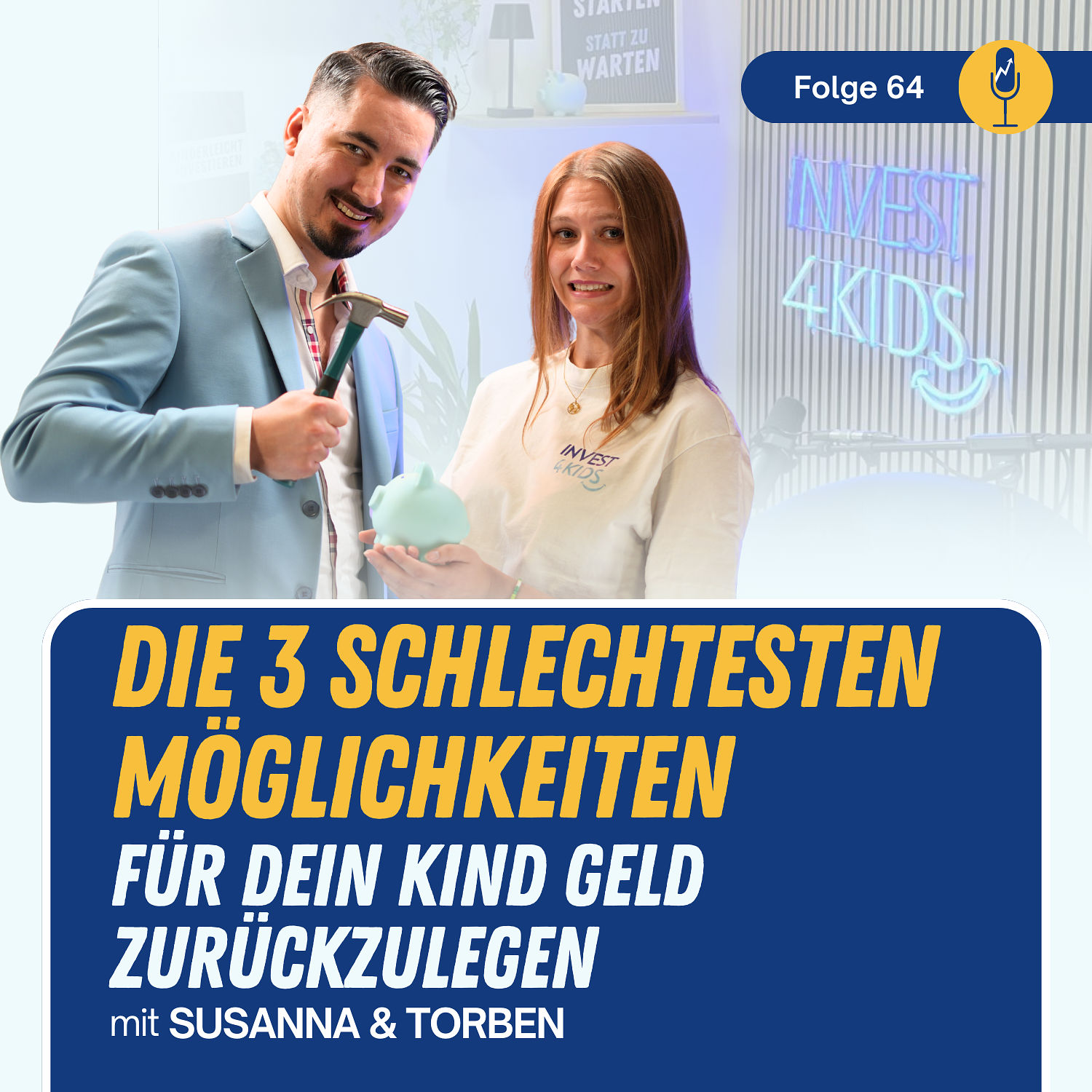 #64 Die 3 schlechtesten Möglichkeiten, für dein Kind Geld zurückzulegen