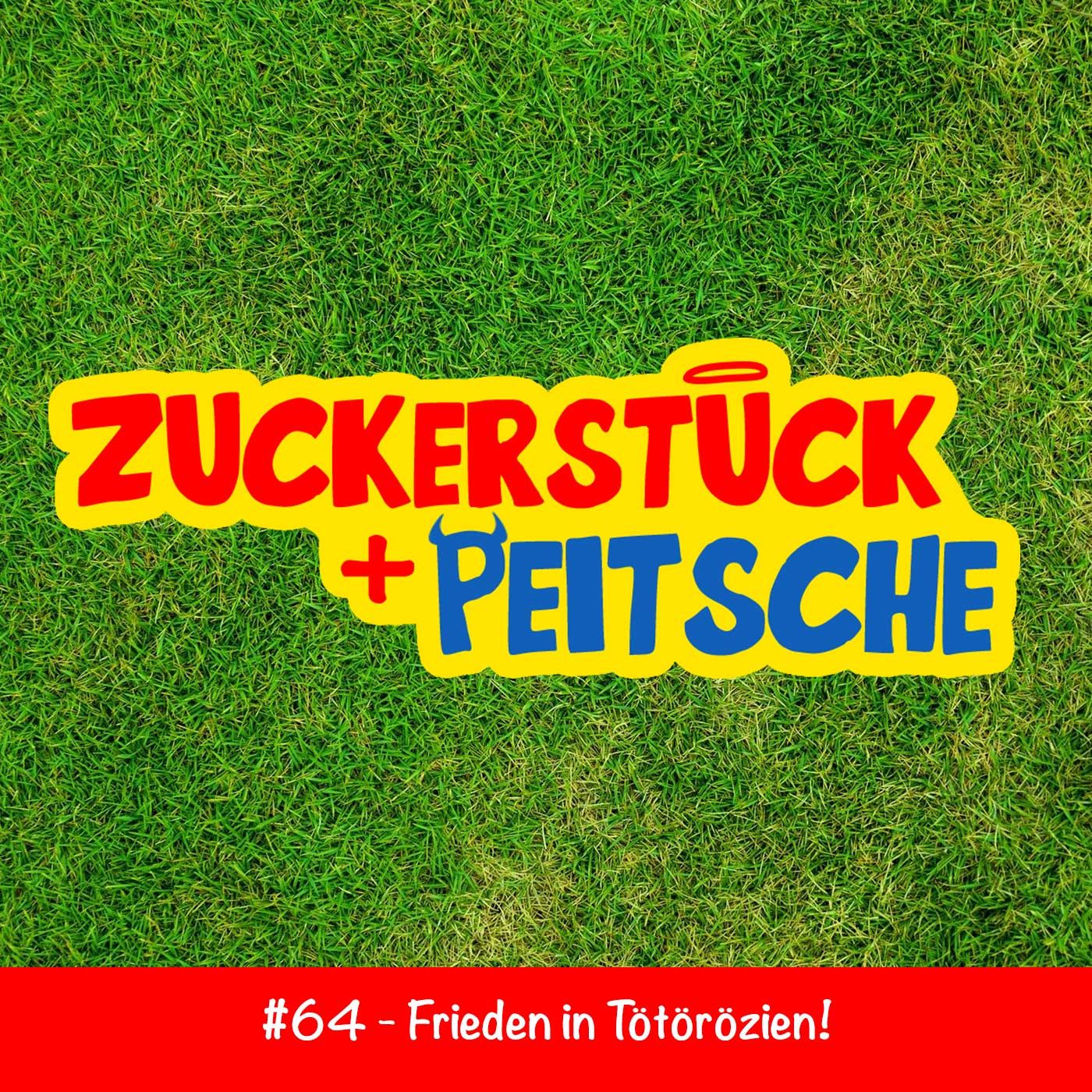 #64 – Frieden in Tötörözien!