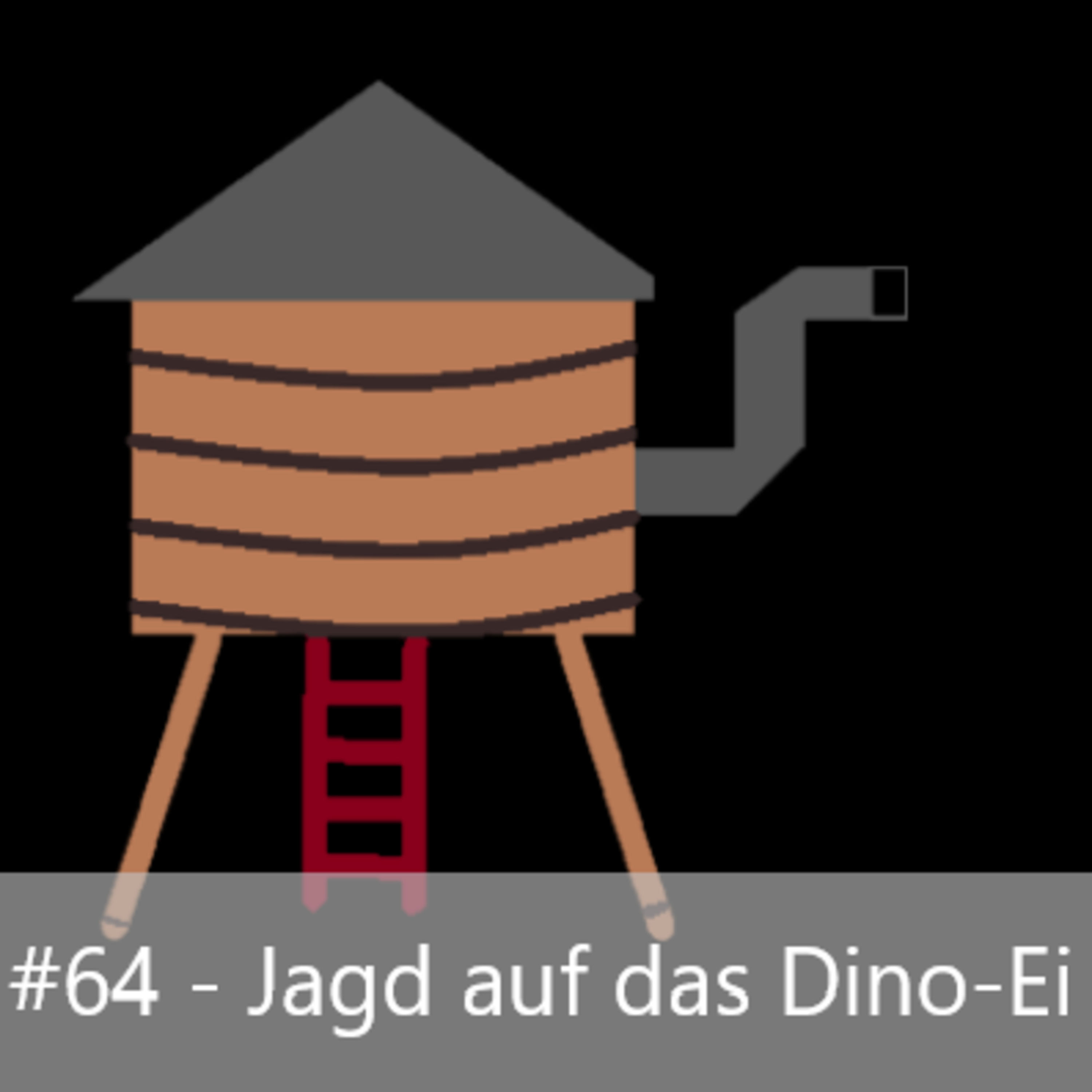 #64 - Jagd auf das Dino-Ei