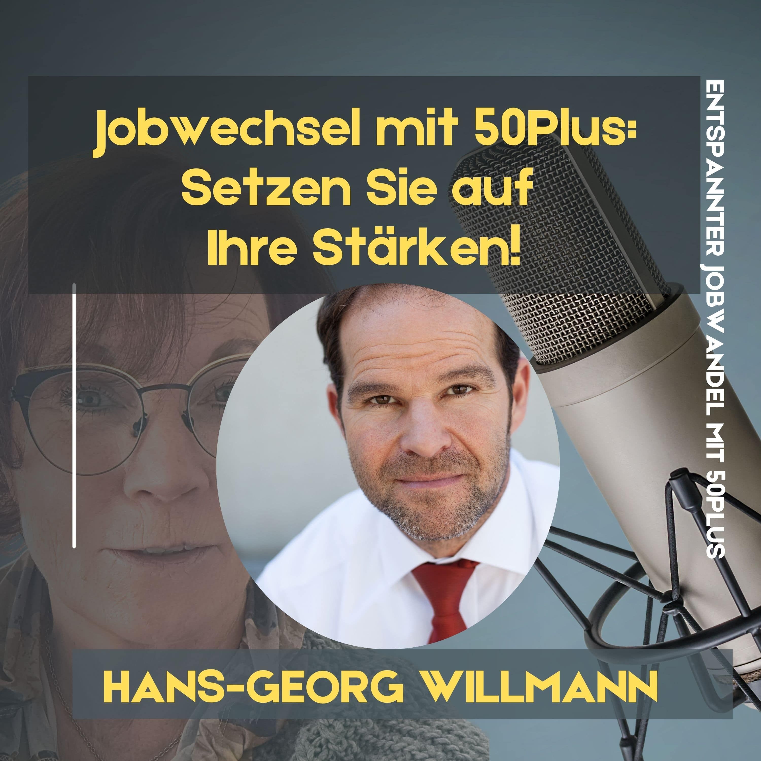 #64 - Jobwechsel mit 50Plus: Setzen Sie auf Ihre Stärken und überzeugen Sie den Markt!