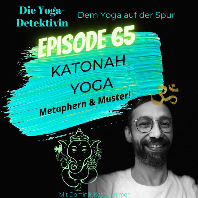 #65 Katonah Yoga - Metaphern & Muster!