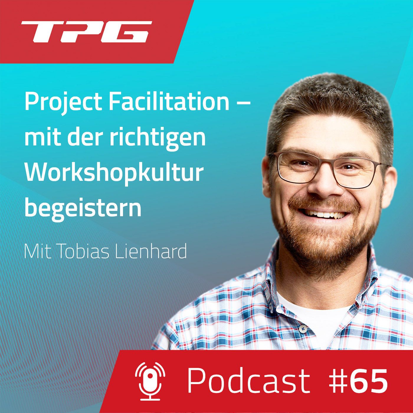 #65 Project Facilitation – mit der richtigen Workshopkultur begeistern