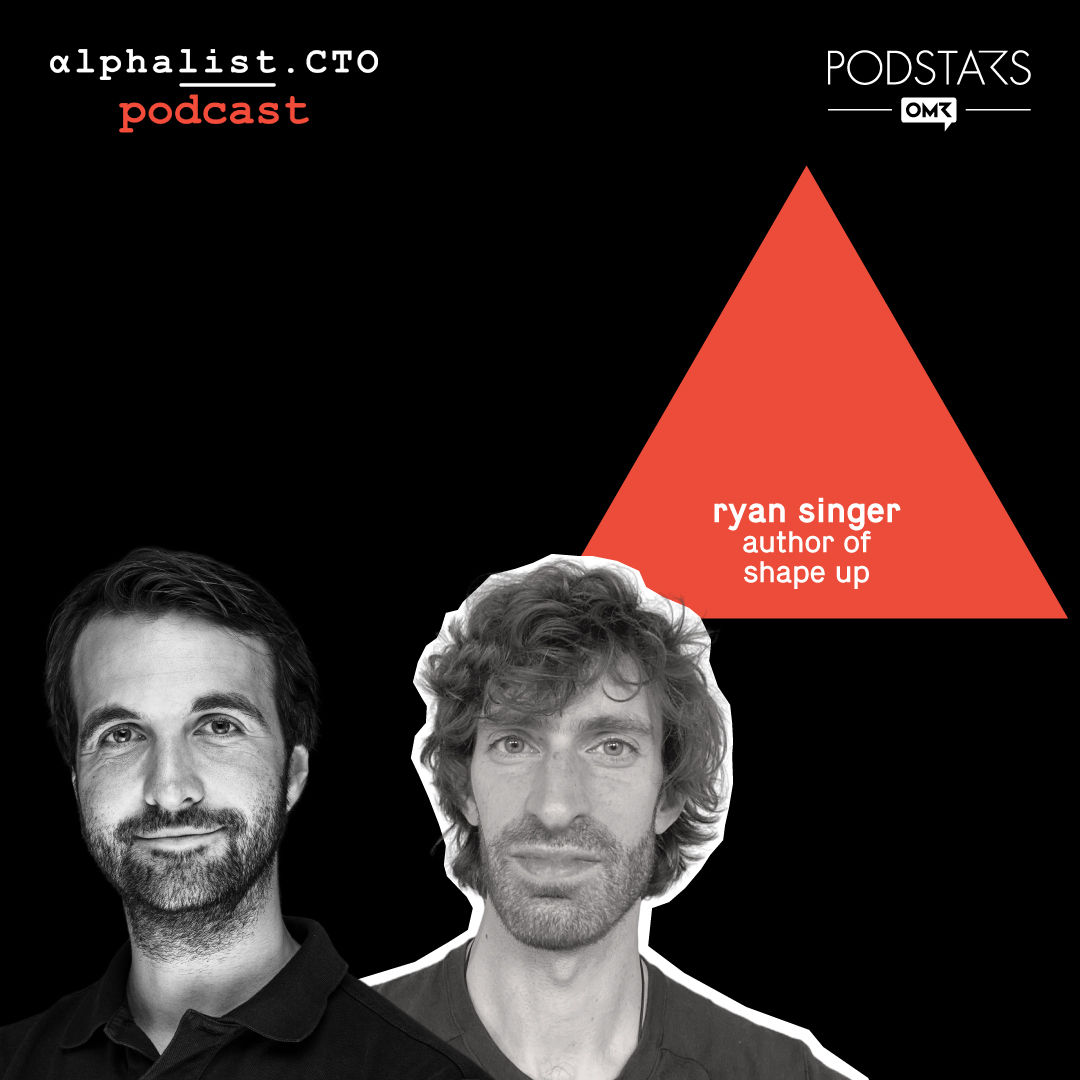 #65 - Ryan Singer // Creator of the Shape Up Method