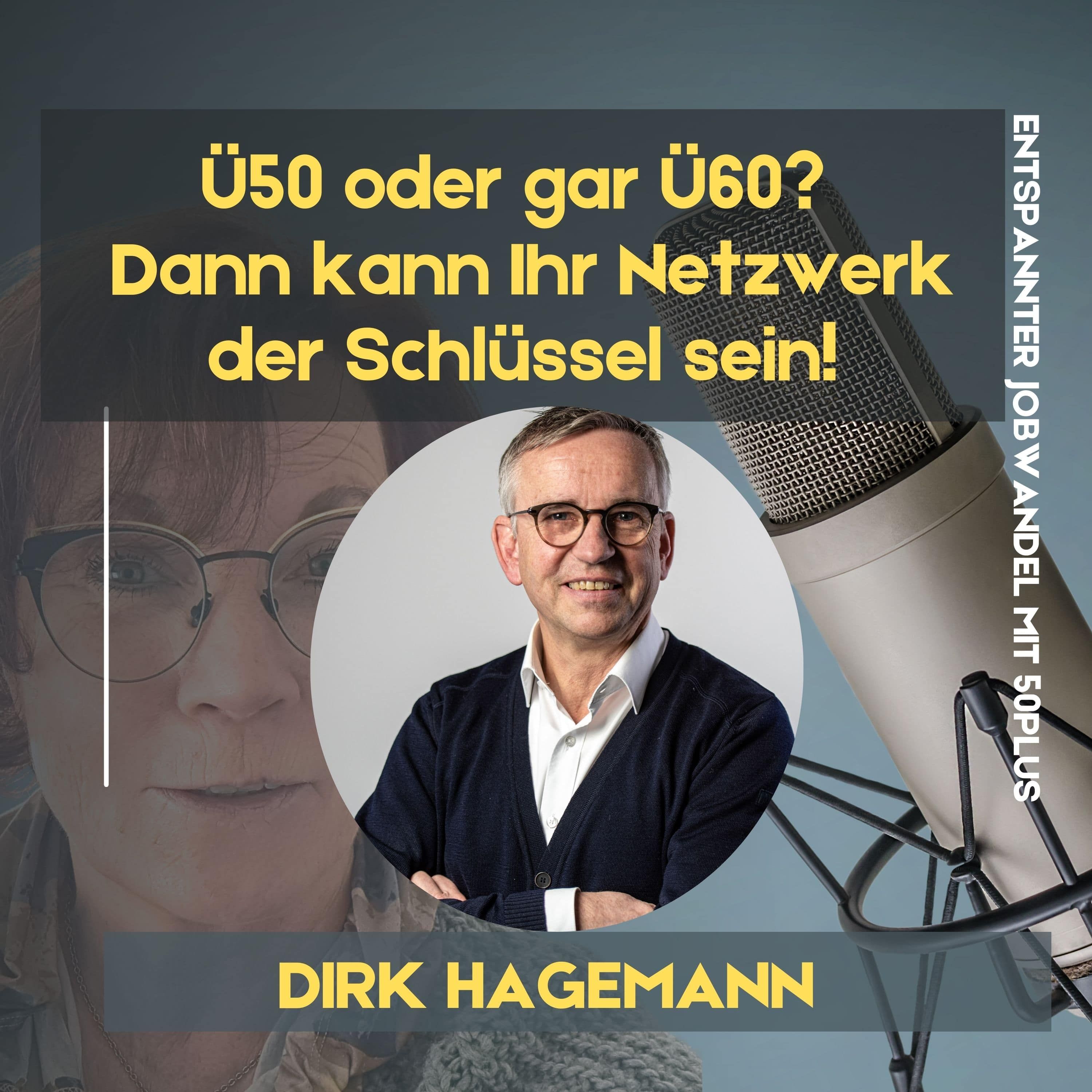 #65 - Ü50 oder gar Ü60? Und auf der Jobsuche? Dann kann Ihr Netzwerk der Schlüssel sein!