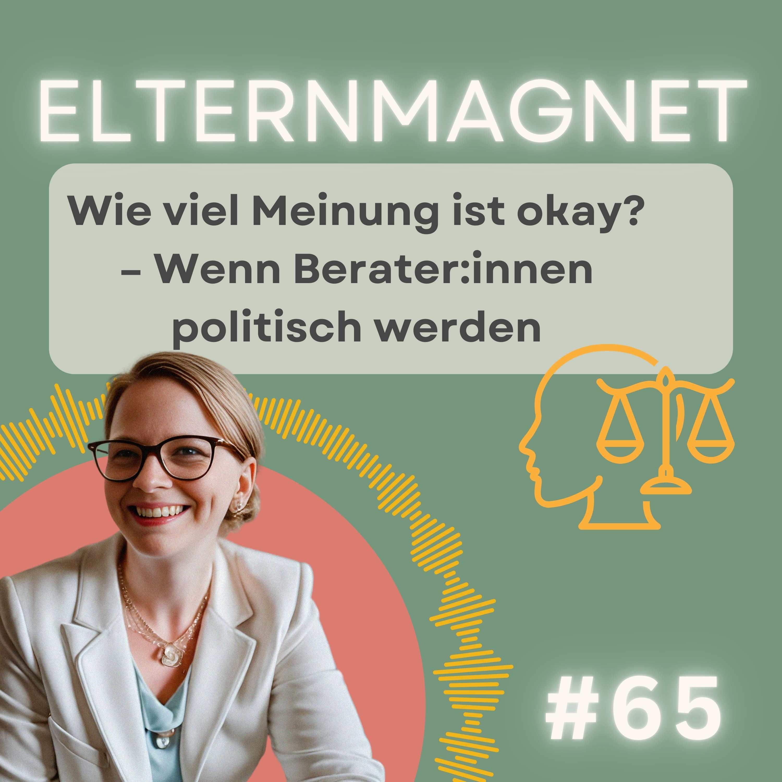 65 Wie viel Meinung ist okay? – Wenn Berater:innen politisch werden