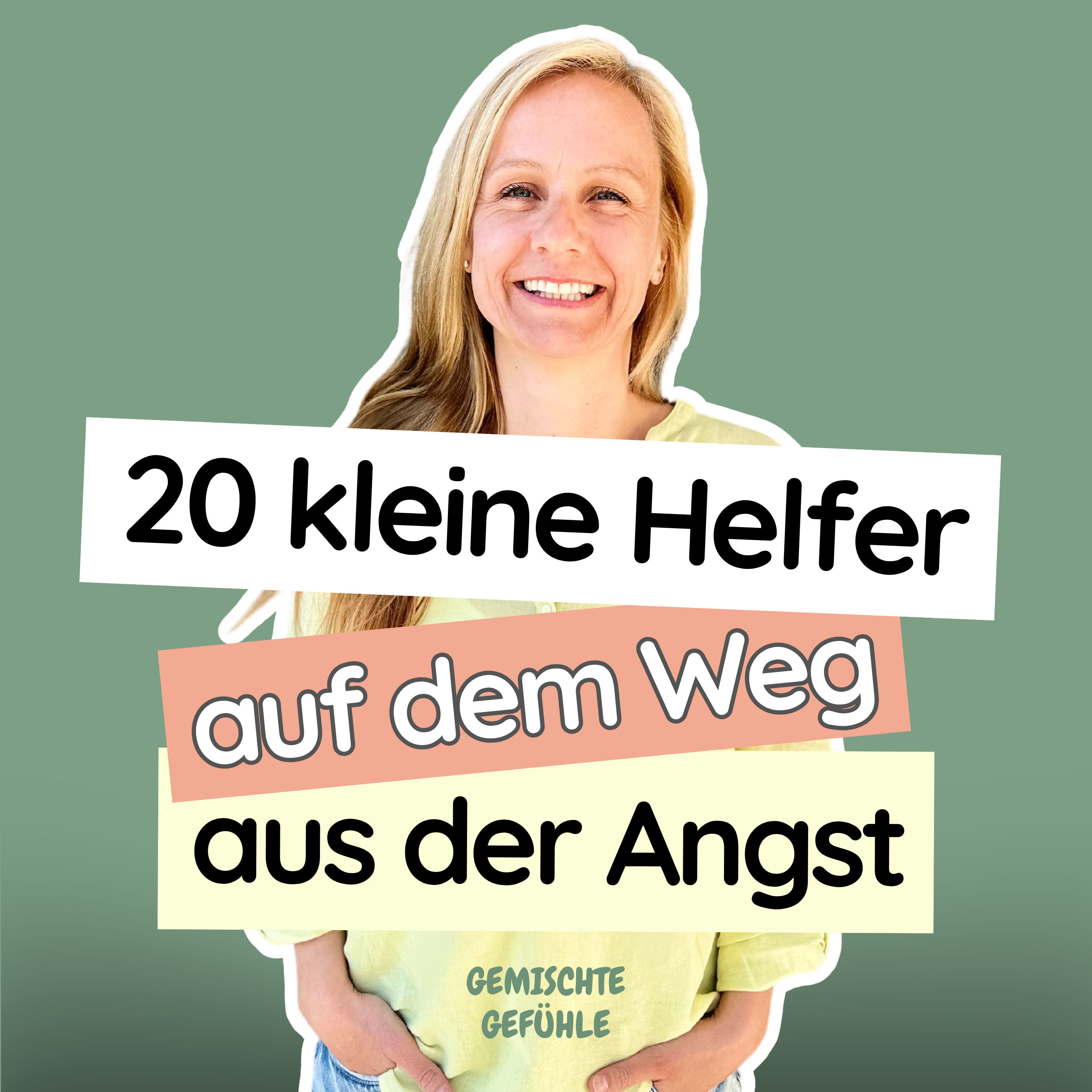#66 20 kleine Helfer auf dem Weg aus der Angst