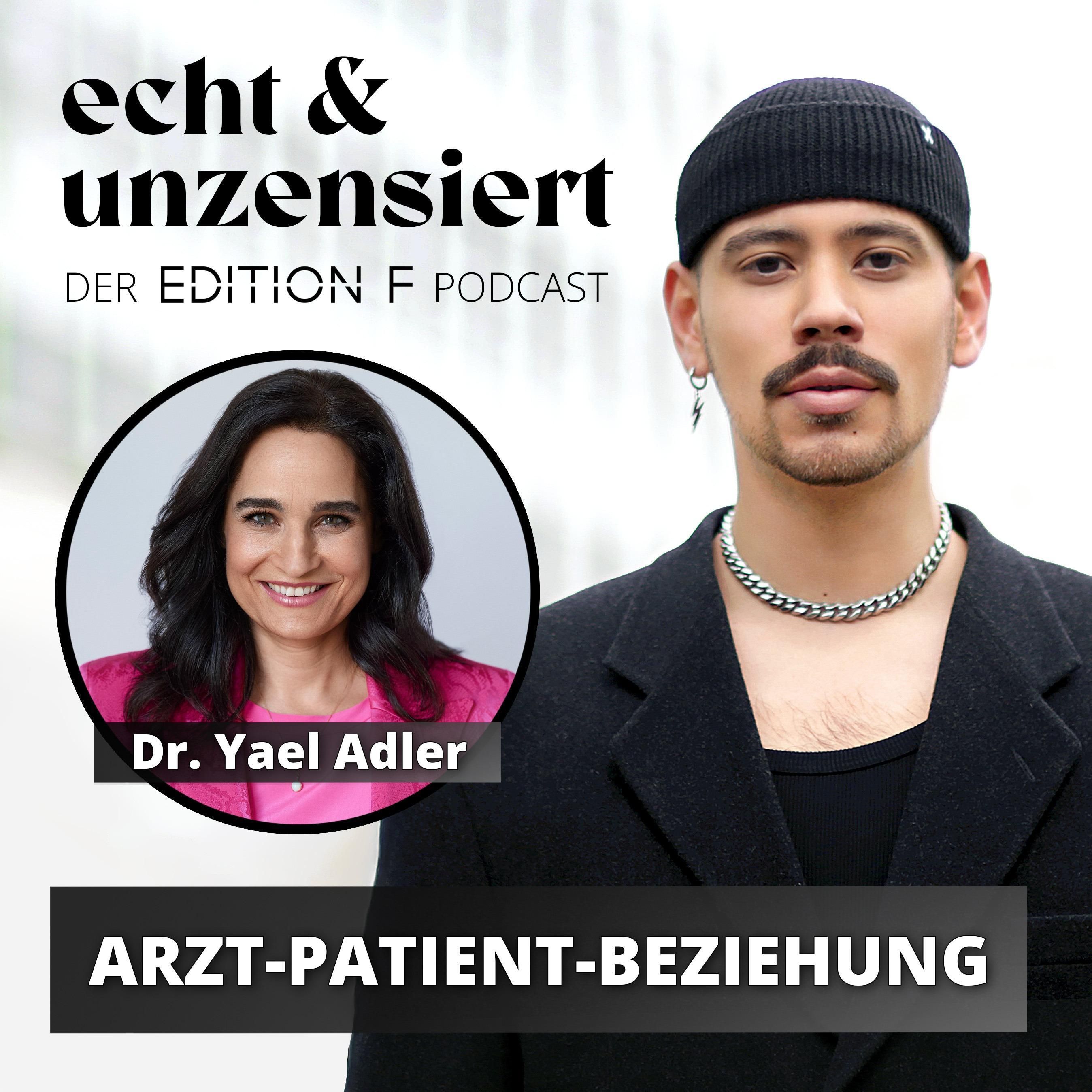 #66 Was eine gute Arzt-Patient-Beziehung ausmacht und wie sie gelingt (mit Dr. Yael Adler)