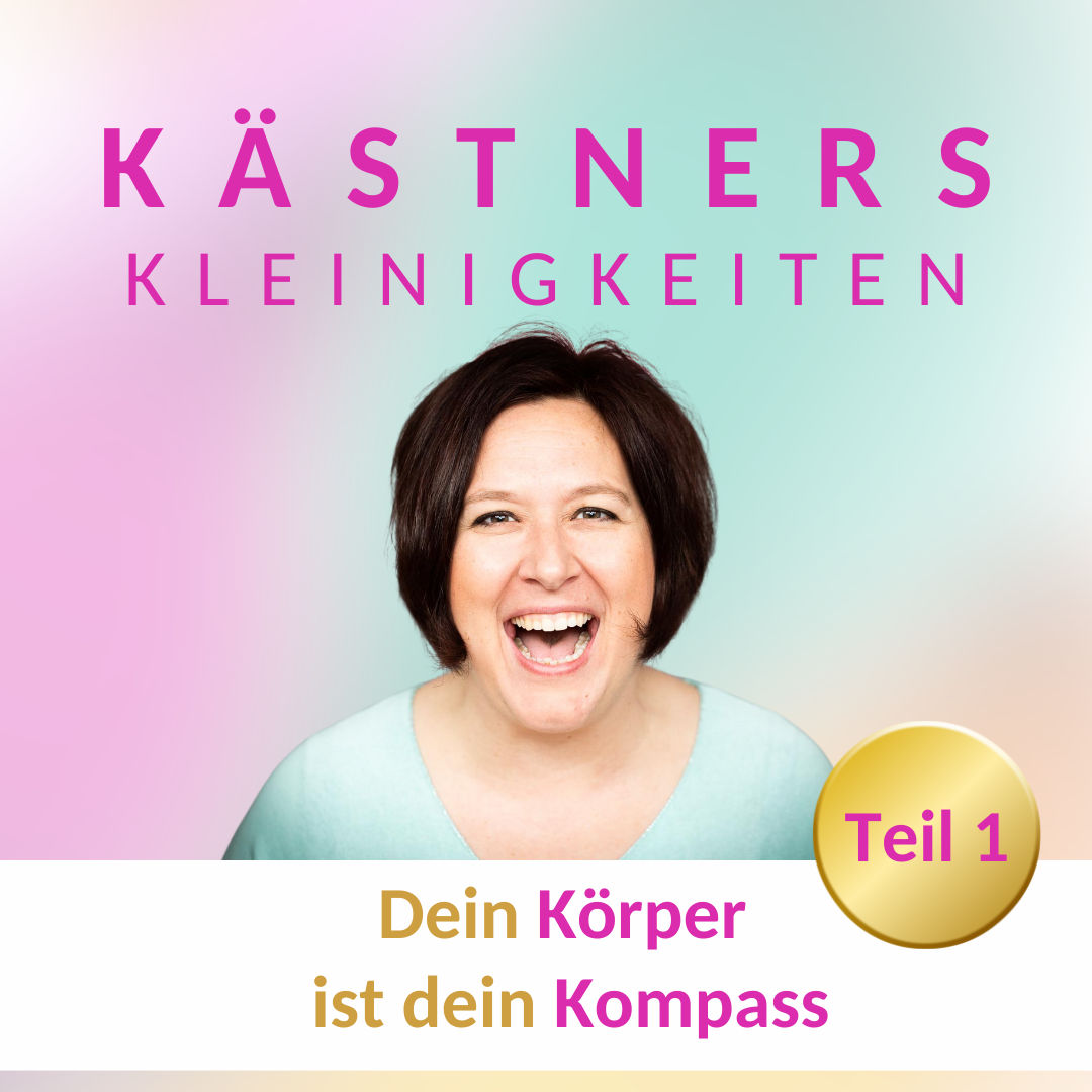 #67 Dein Körper ist dein Kompass Teil 1