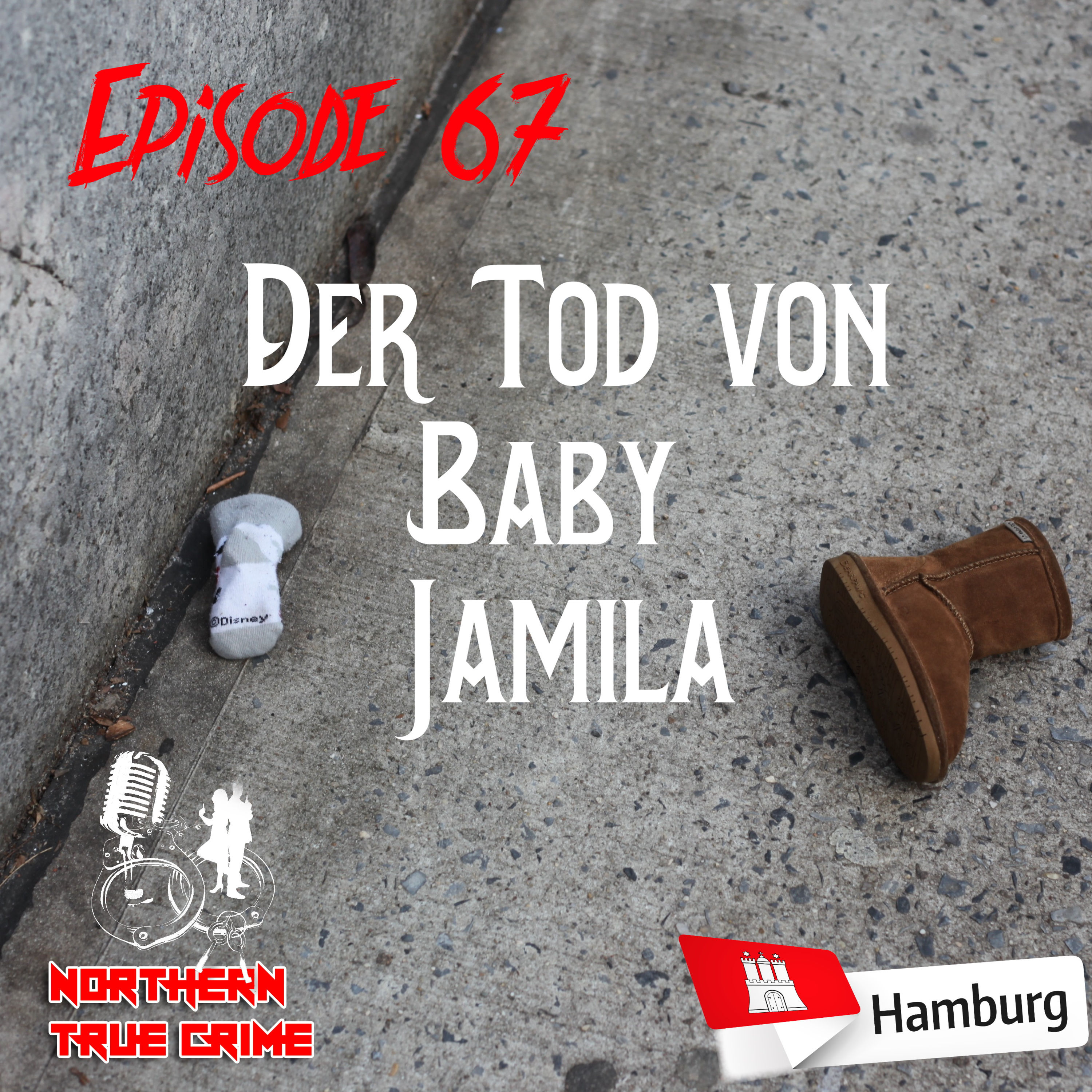 #67 Der Tod von Baby Jamila