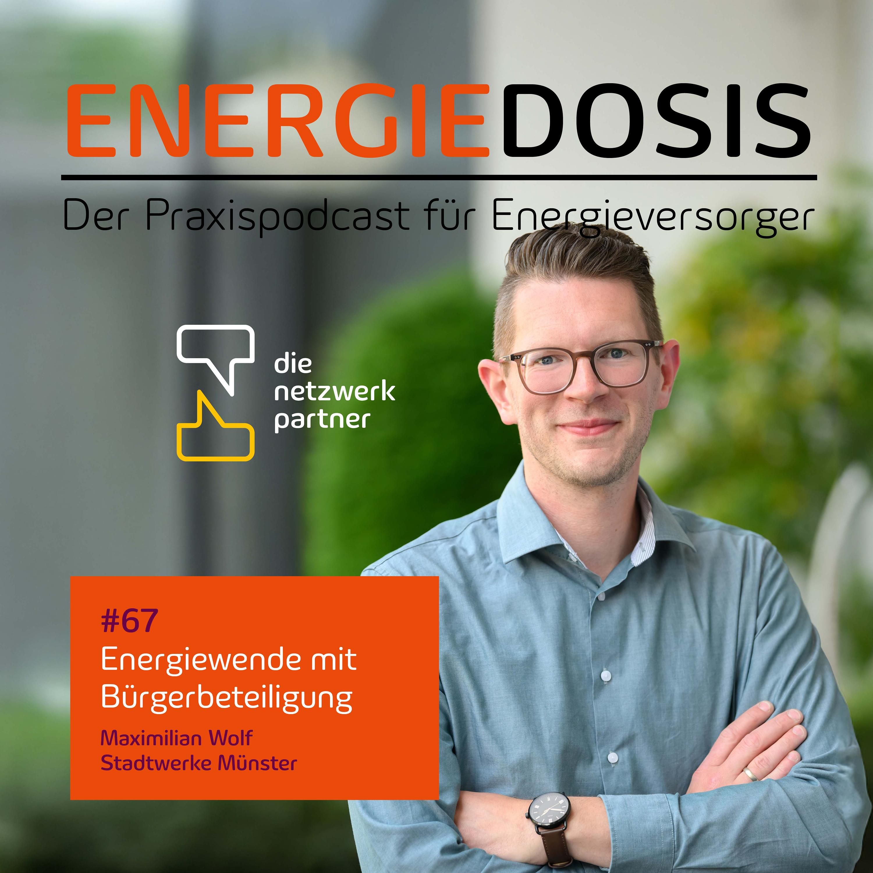 67: Energiewende mit Bürgerbeteiligung – Maximilian Wolf, Stadtwerke Münster