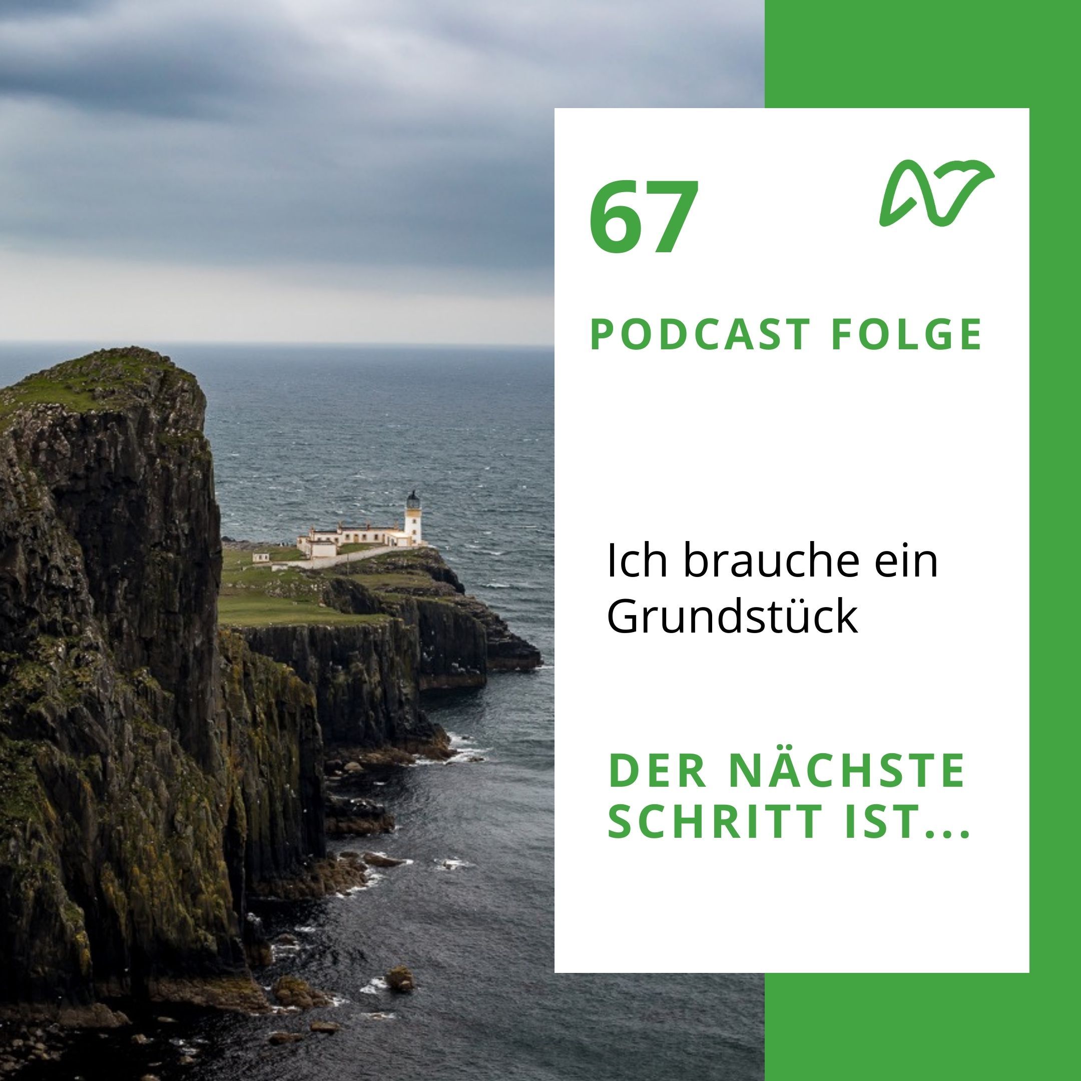 #67 Ich brauche ein Grundstück