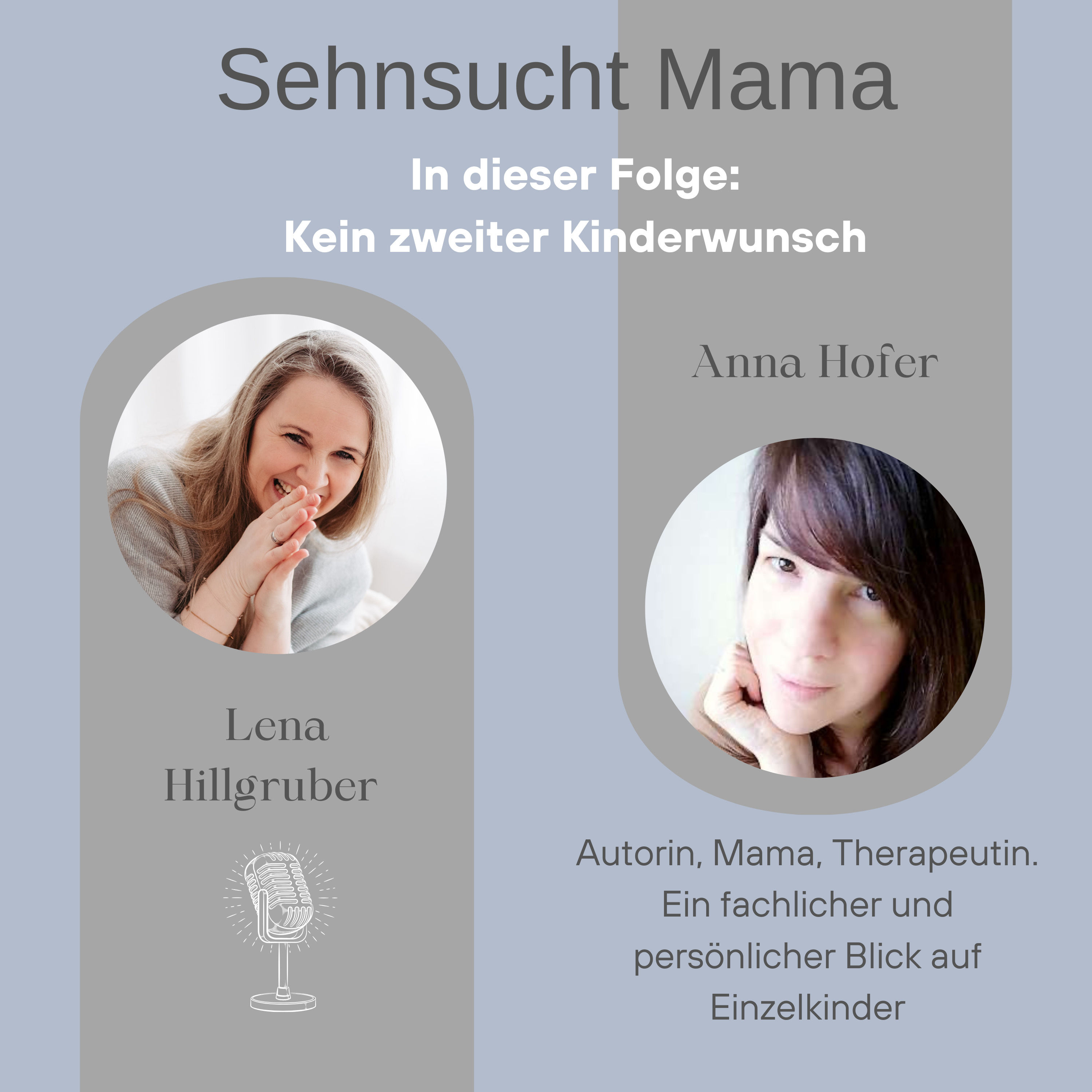 67. Kein zweiter Kinderwunsch. Anna Hofers fachlicher & persönlicher Blick auf Einzelkinder