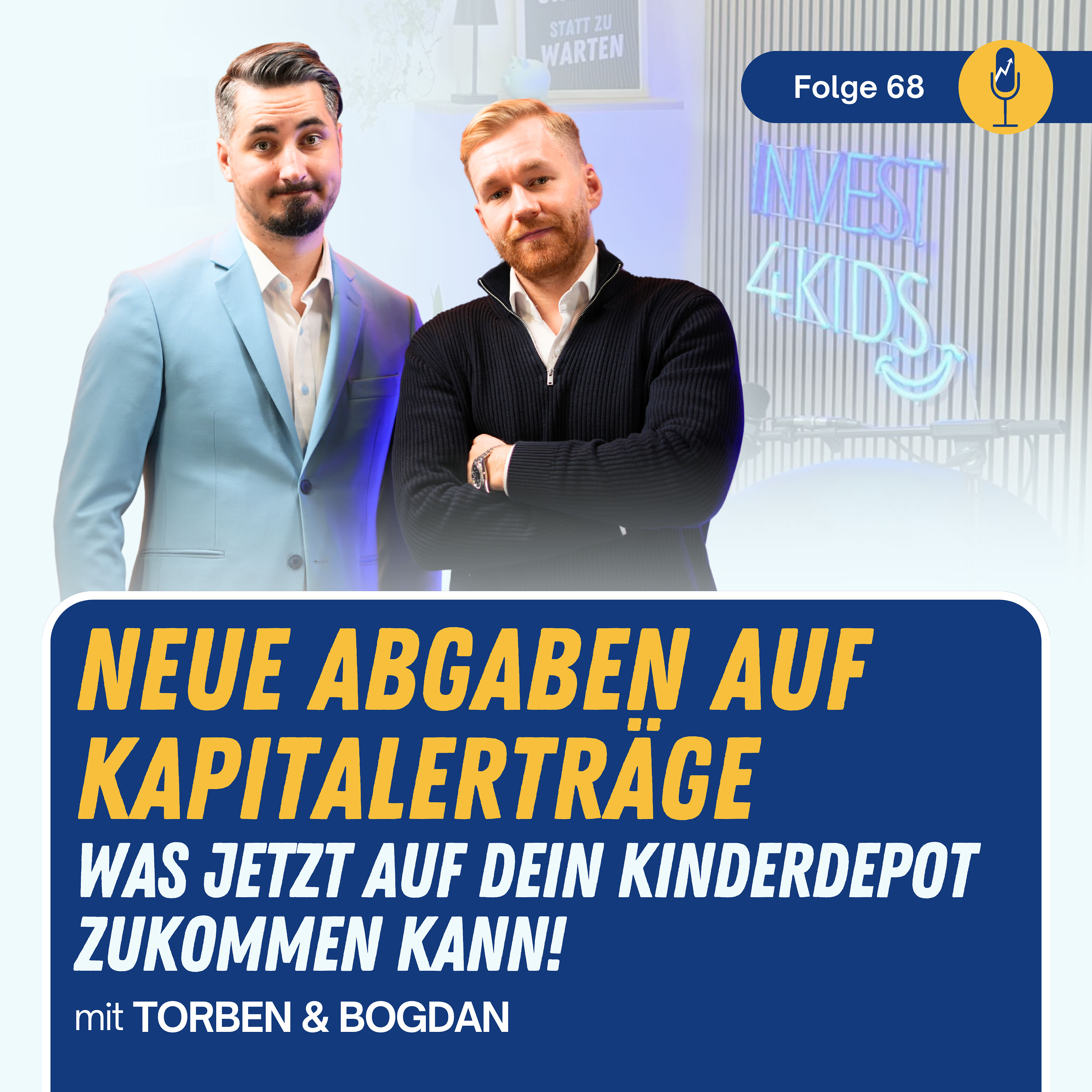 #68 Neue Abgaben auf Kapitalerträge: Was jetzt auf dein Kinderdepot zukommen kann!