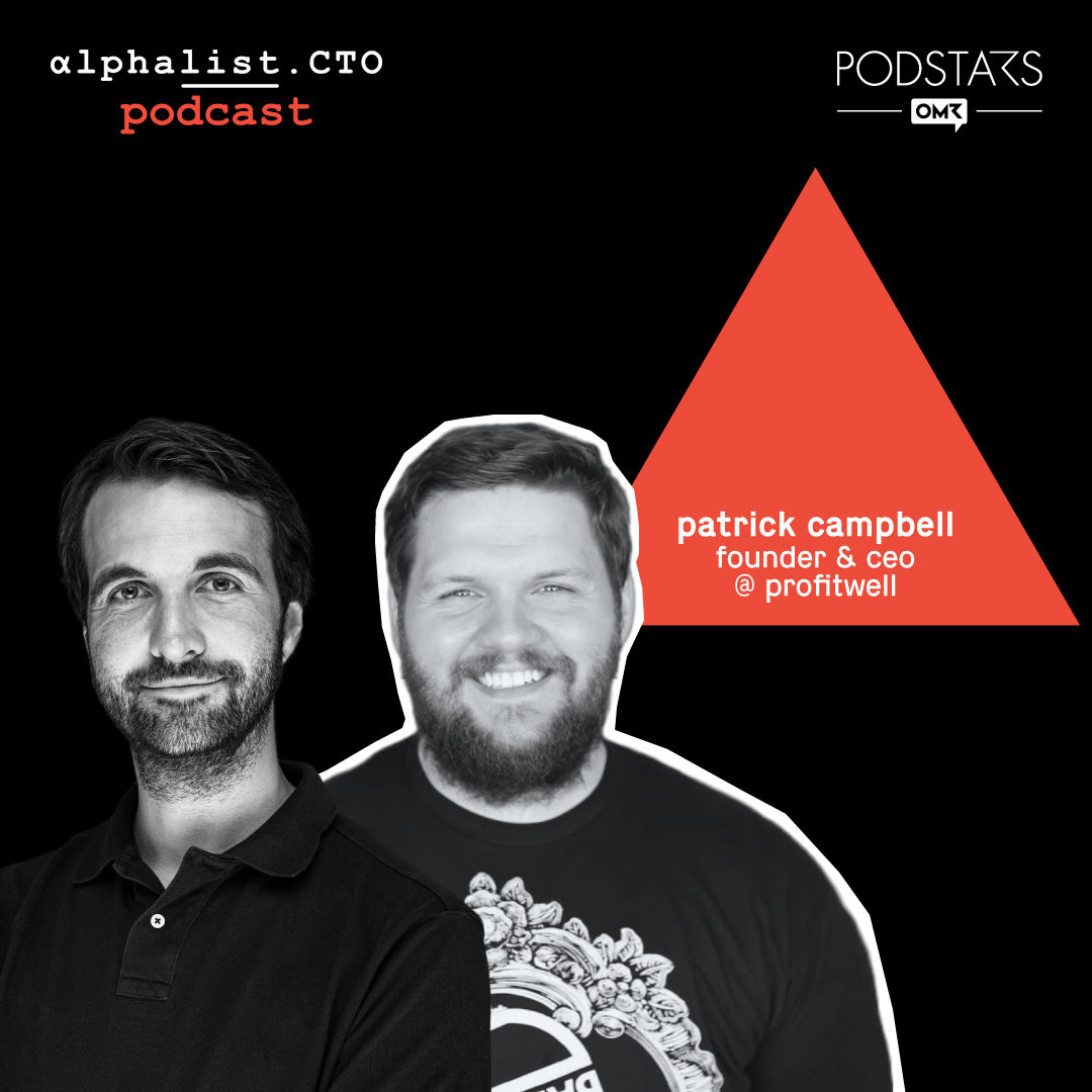 #68 - Patrick Campbell // Founder & CEO @ ProfitWell