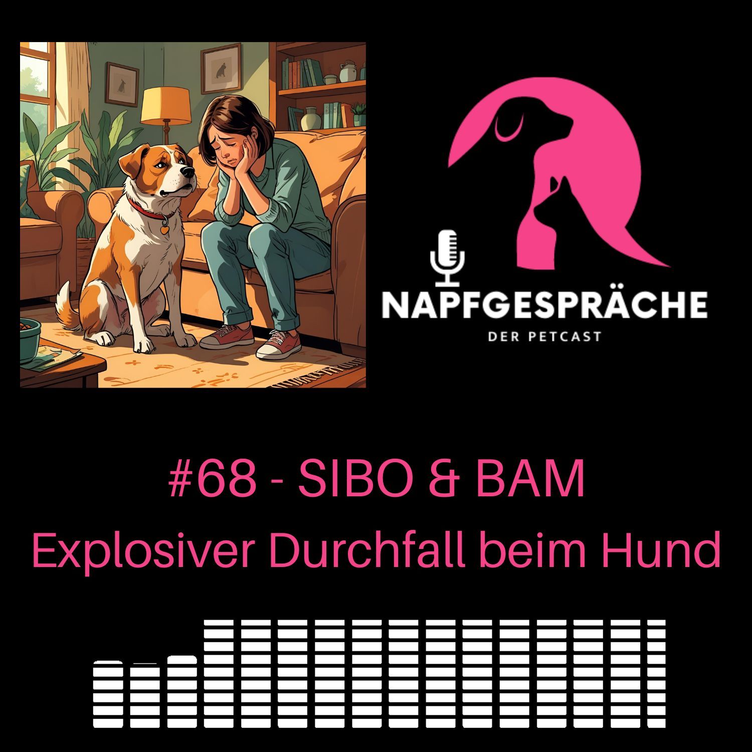 #68 - SIBO & BAM - Explosiver Durchfall beim Hund