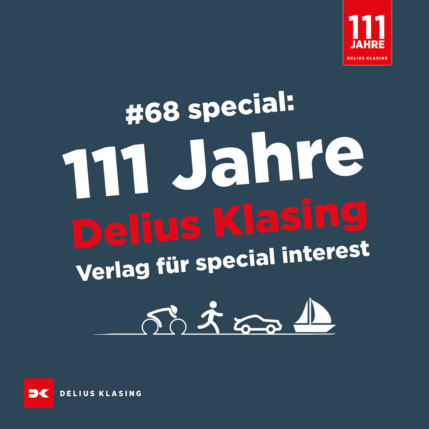 #68 special: 111 Jahre Delius Klasing Verlag für Special Interest - Wassersport, Rad, Sport, Auto