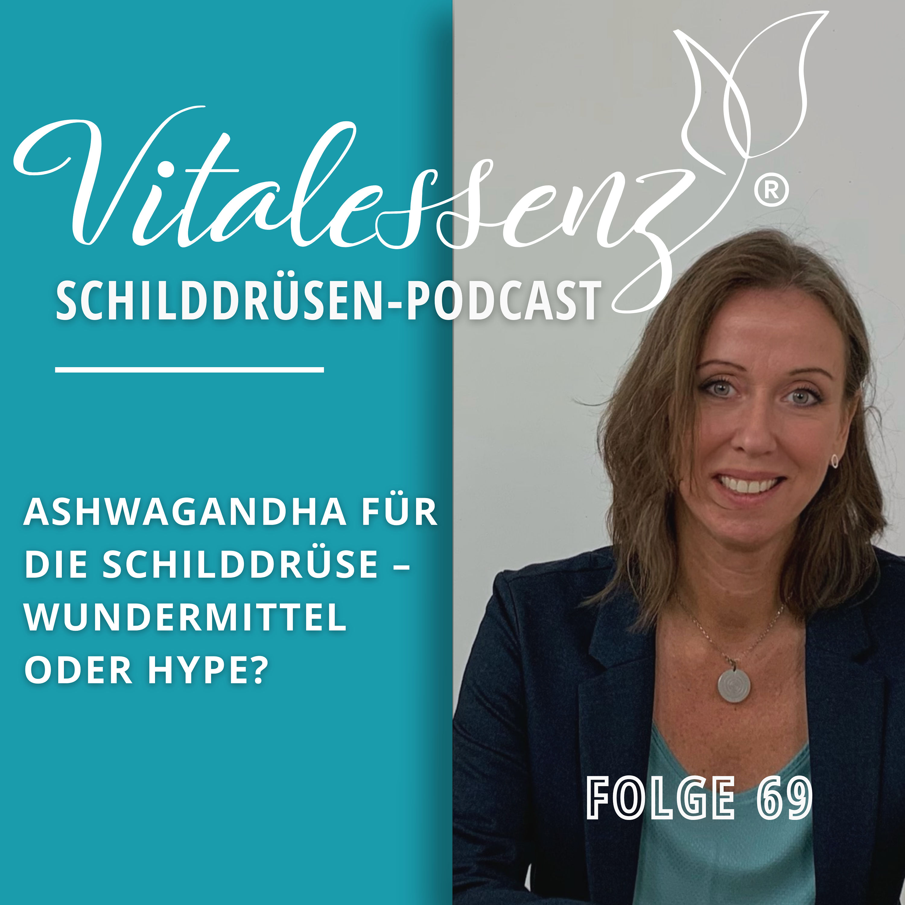 #69 Ashwagandha für die Schilddrüse?