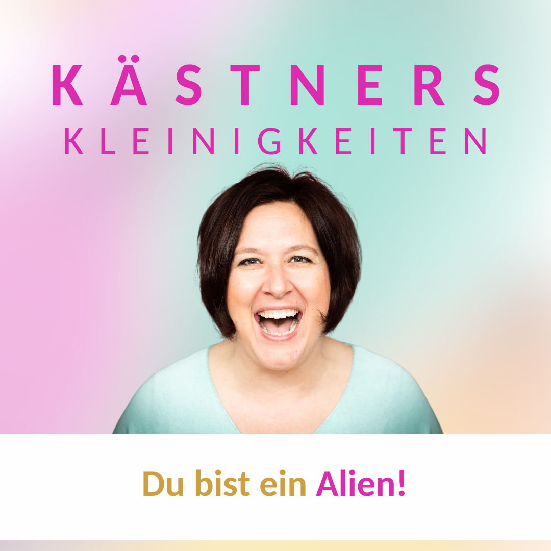 #69 Du bist ein Alien!