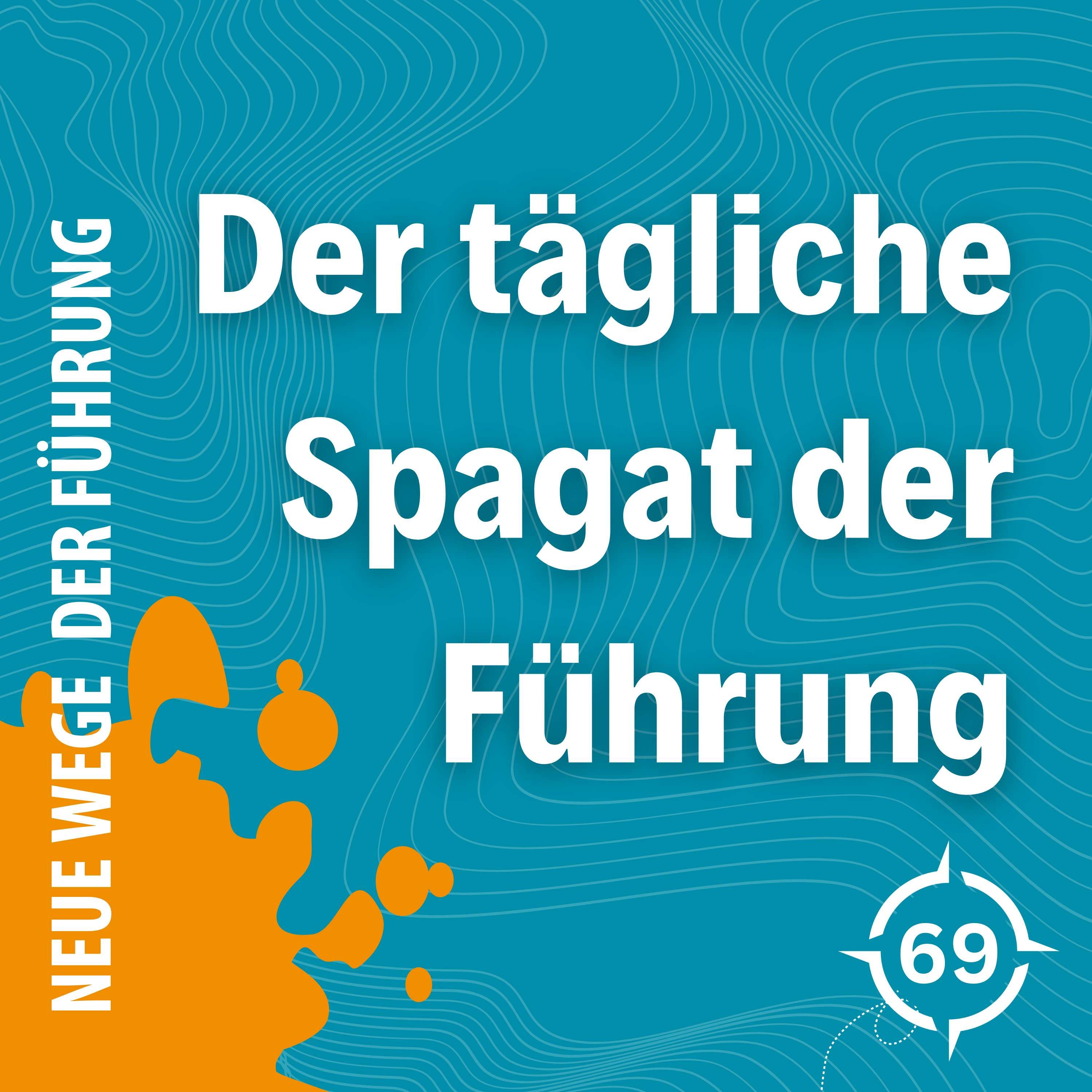 #69 - Führung zwischen Klarheit und Anpassung