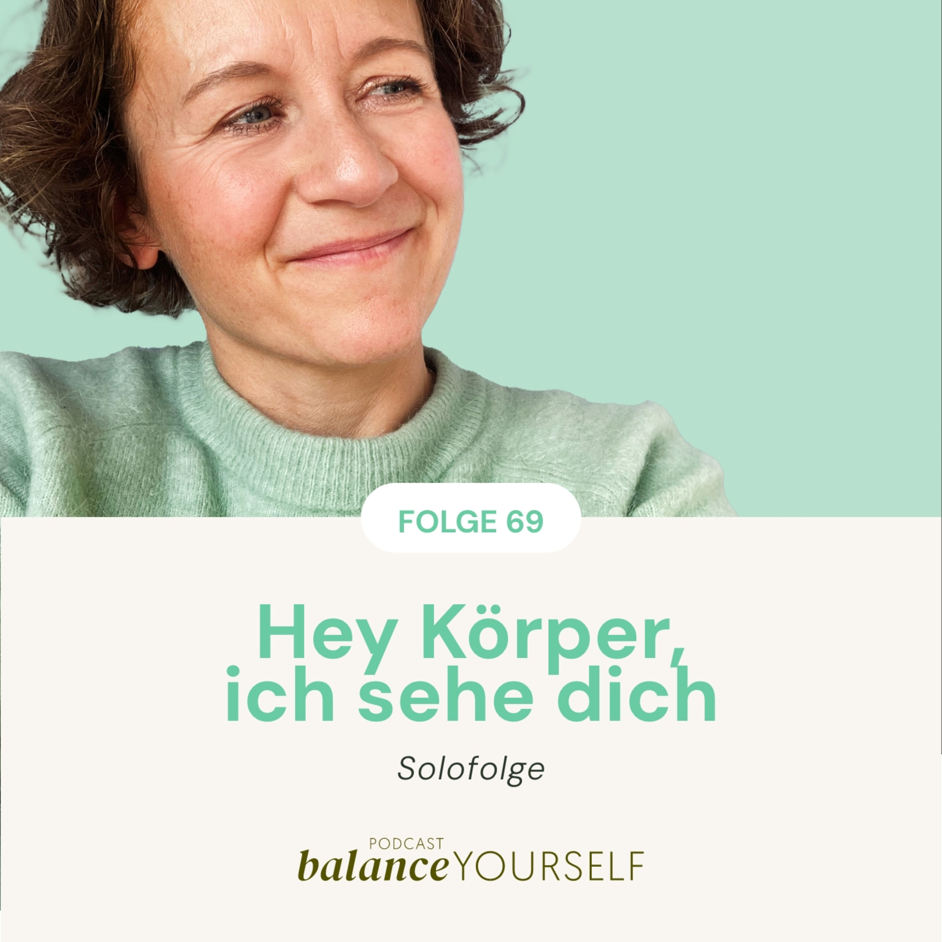 #69 Hey Körper, ich sehe dich - Solofolge mit Catherine