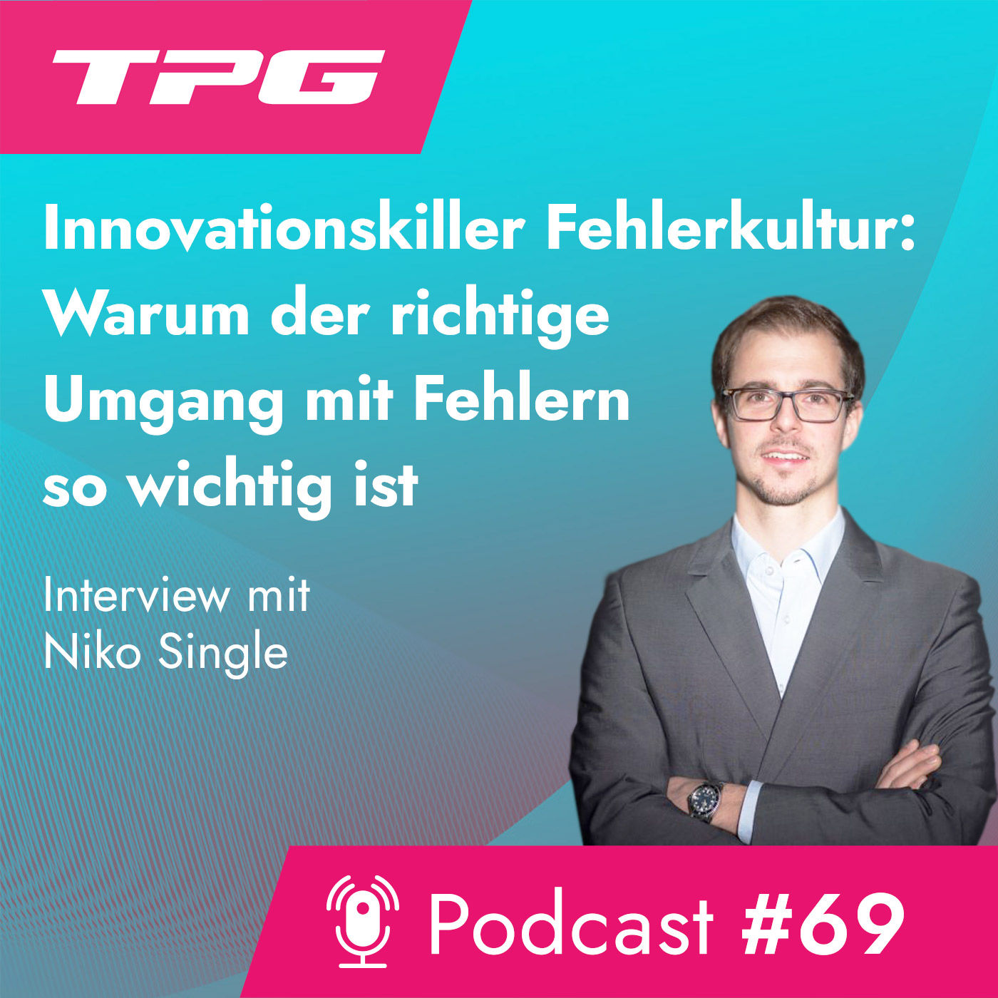 # 69 Innovationskiller Fehlerkultur: warum der richtige Umgang mit Fehlern so wichtig ist