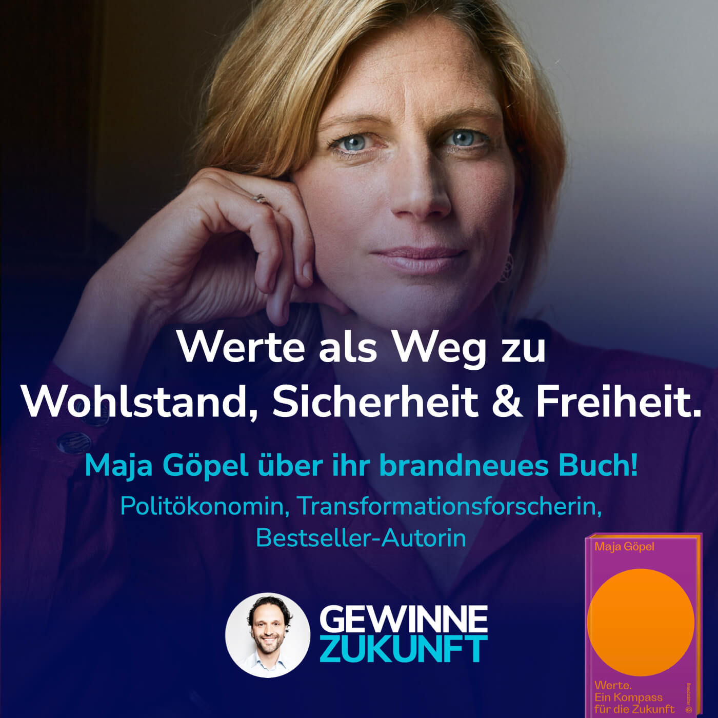 #69 Maja Göpel über ihr brandneues Buch: "Werte. Ein Kompass für die Zukunft."
