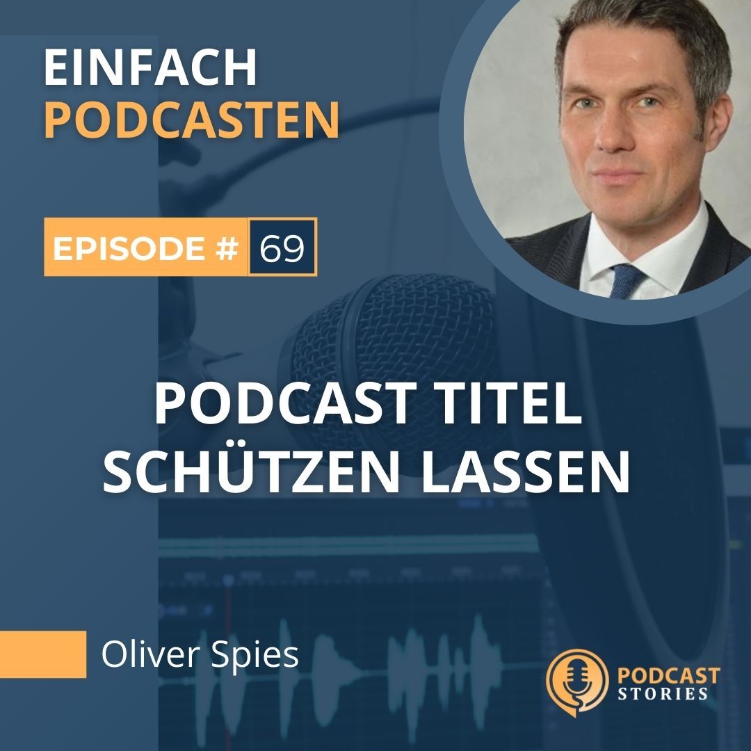#69 - Podcast Titel schützen lassen
