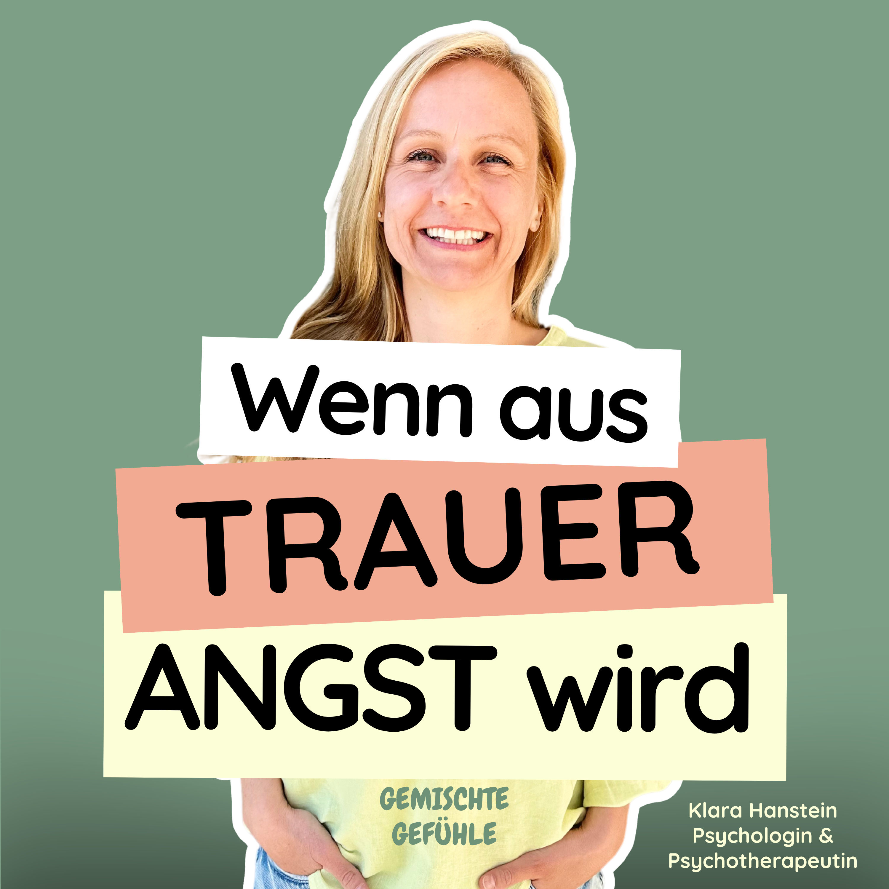 #69 Wenn aus Trauer Angst wird