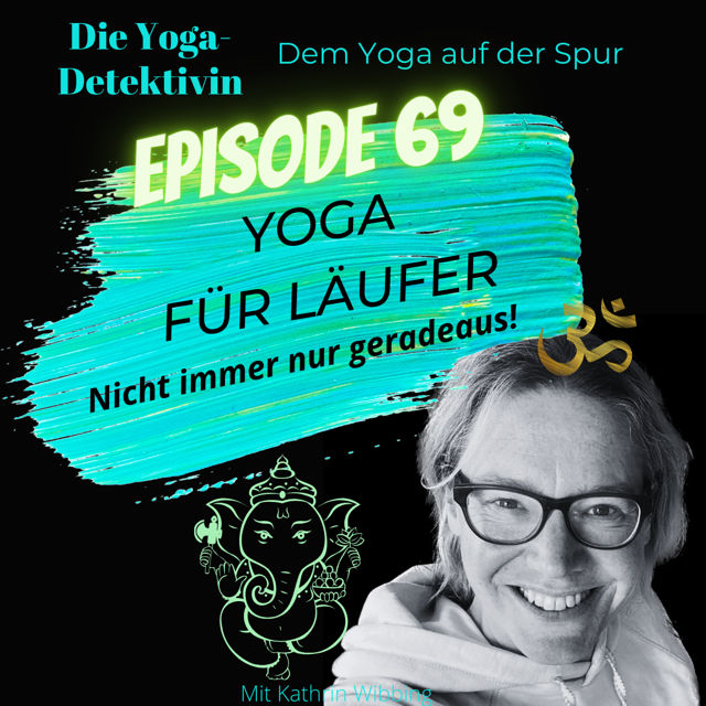 #69 Yoga für Läufer - Nicht immer nur geradeaus!