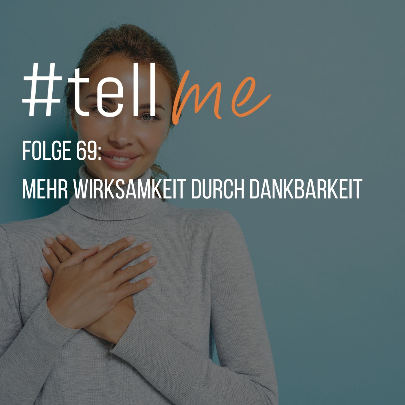 69_Mehr Wirksamkeit durch Dankbarkeit