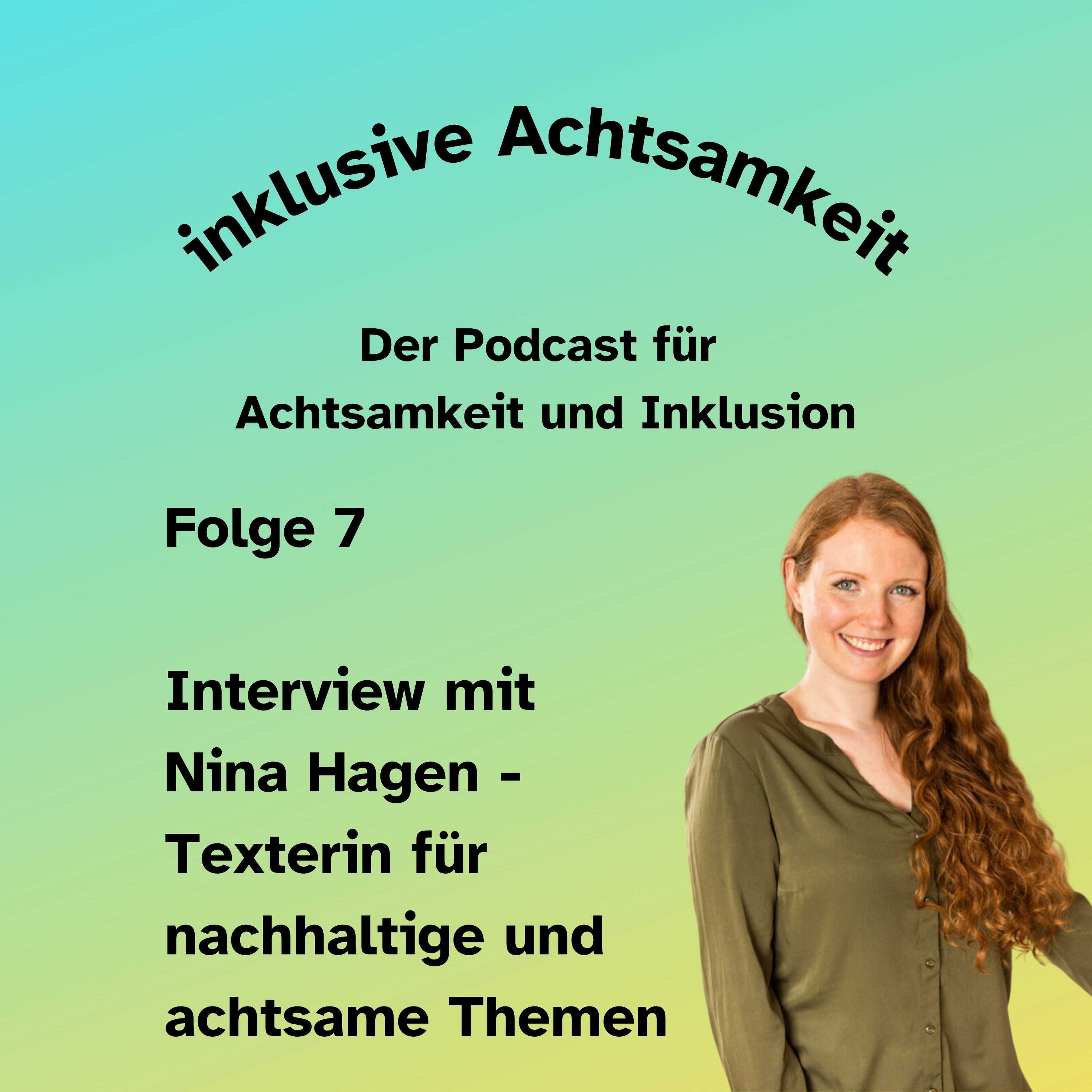 7 - Achtsamkeit und Nachhaltigkeit - Interview mit Nina Hagen - Texterin