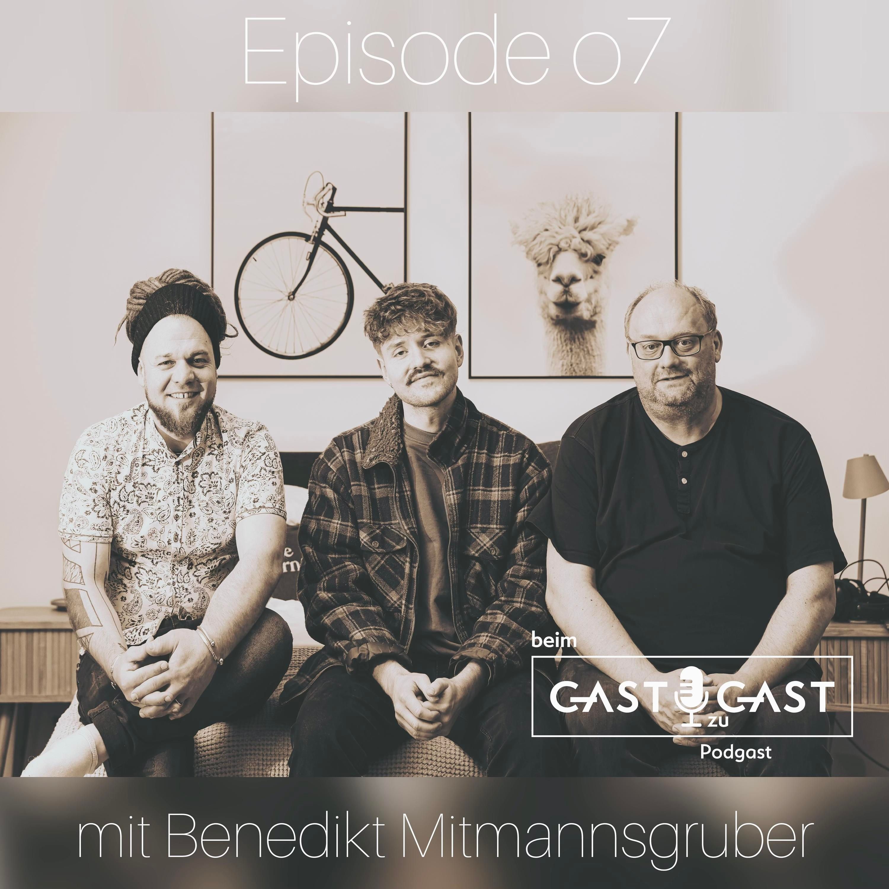 #7 beim Gast zu Gast mit Benedikt Mitmannsgruber aus Linz