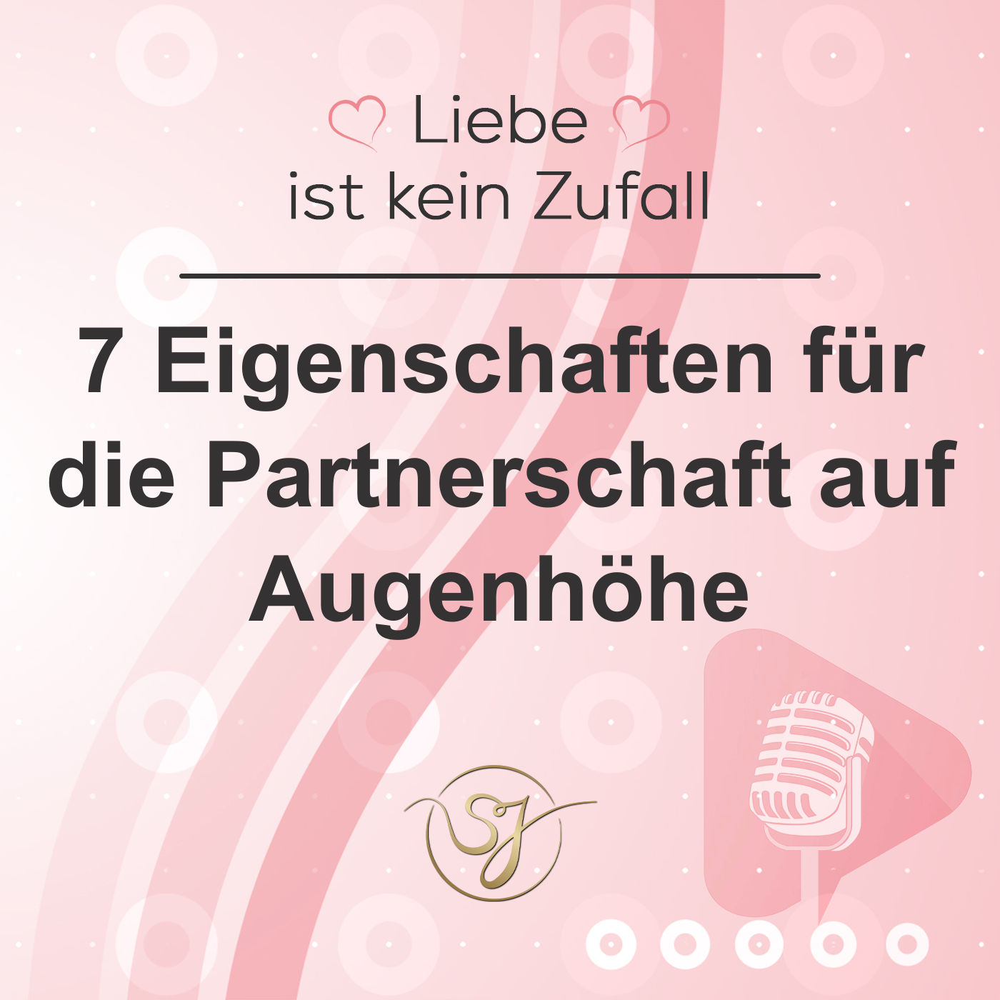 7 Eigenschaften für die Partnerschaft auf Augenhöhe