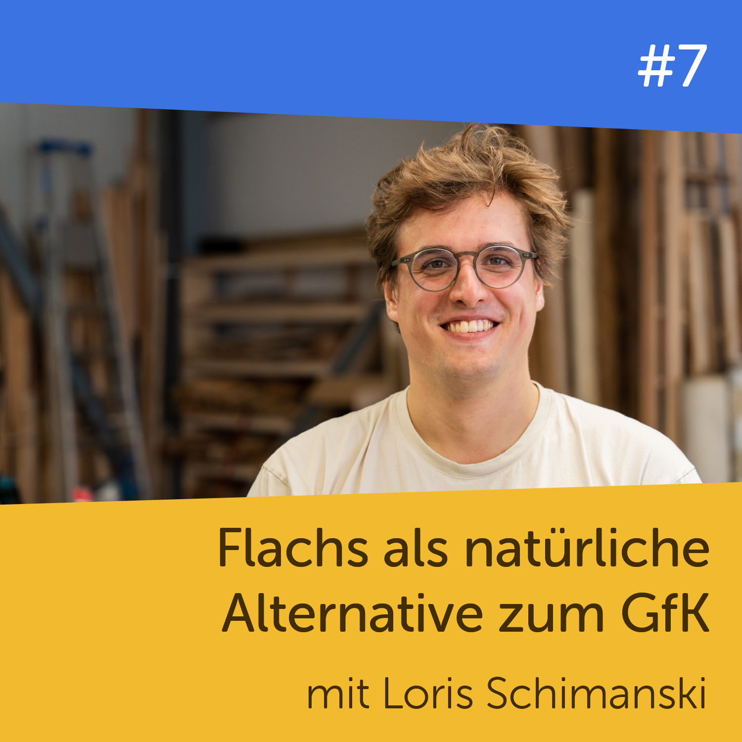 #7 Flachs als natürliche Alternative zum GfK