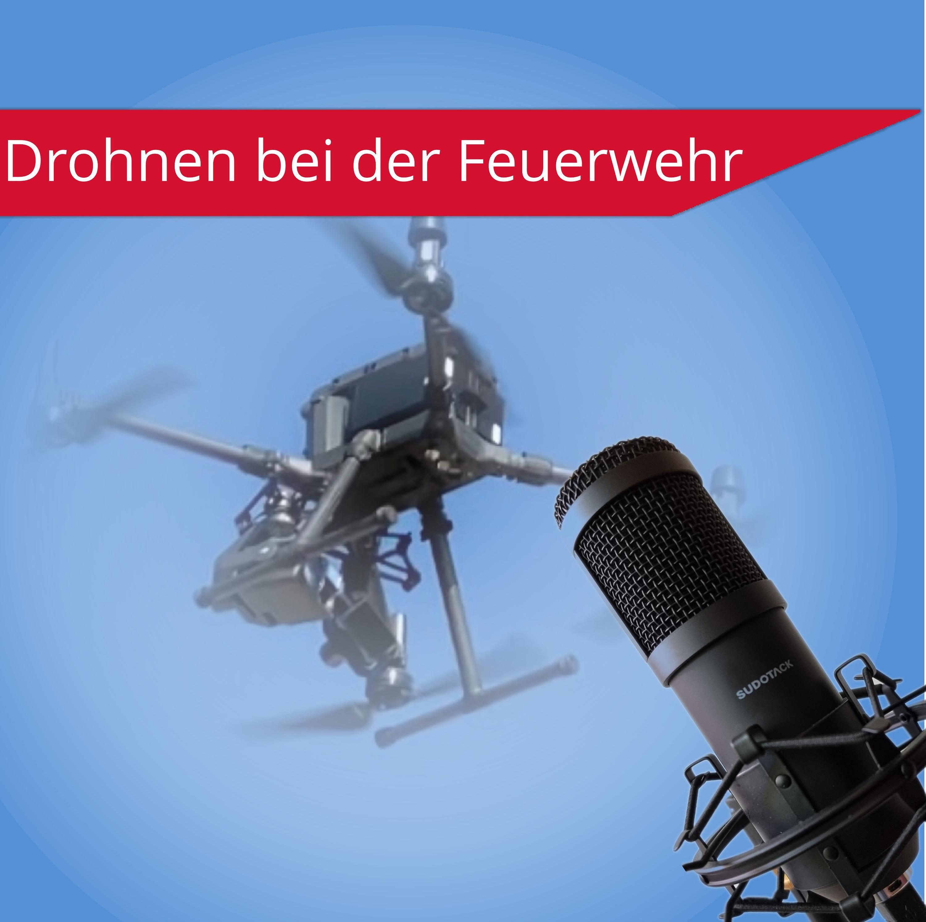 7. Folge - Drohnen in der Feuerwehr