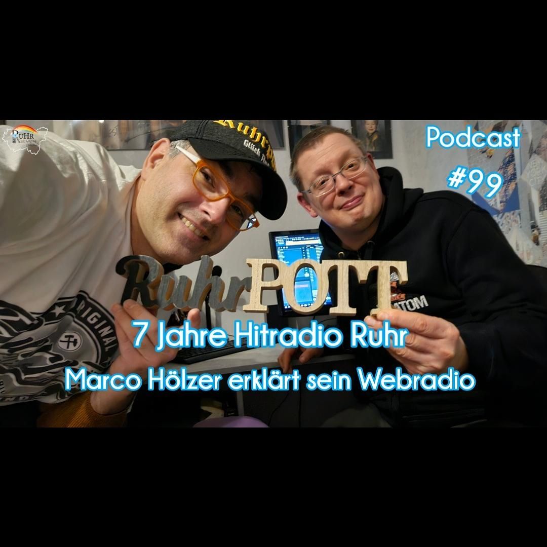 7 Jahre Hitradio Ruhr I Marco Hölzer erklärt sein Webradio #99