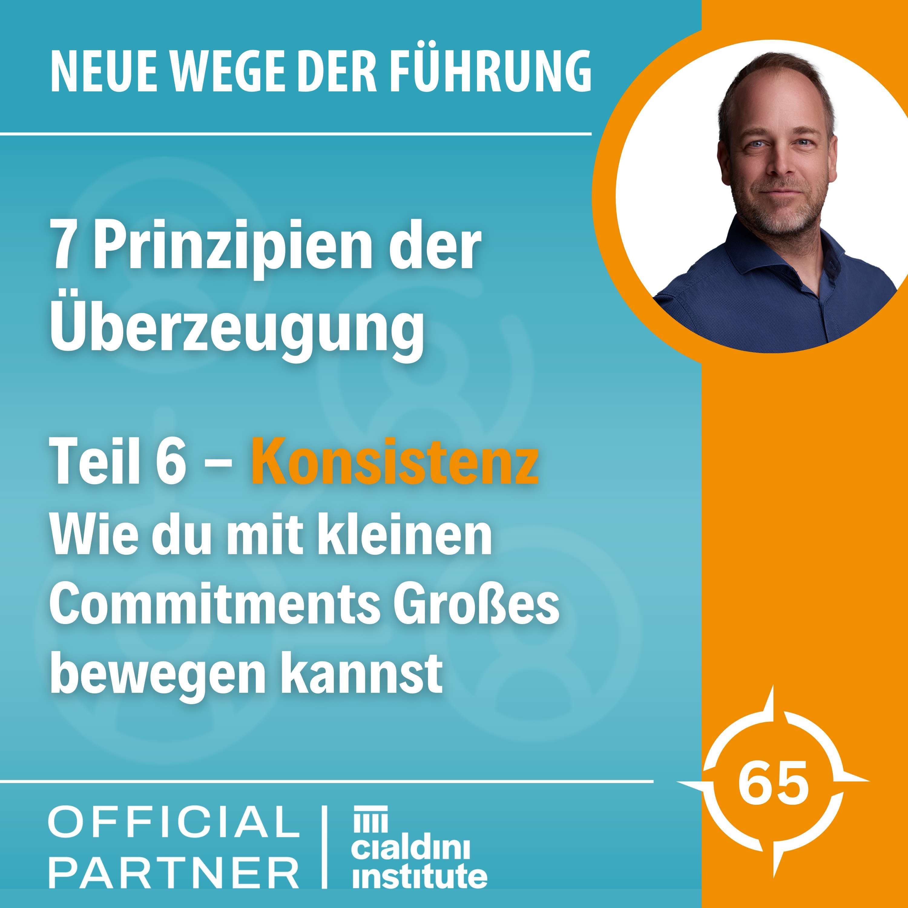 7 Prinzipien der Überzeugung - Teil 6 Konsistenz