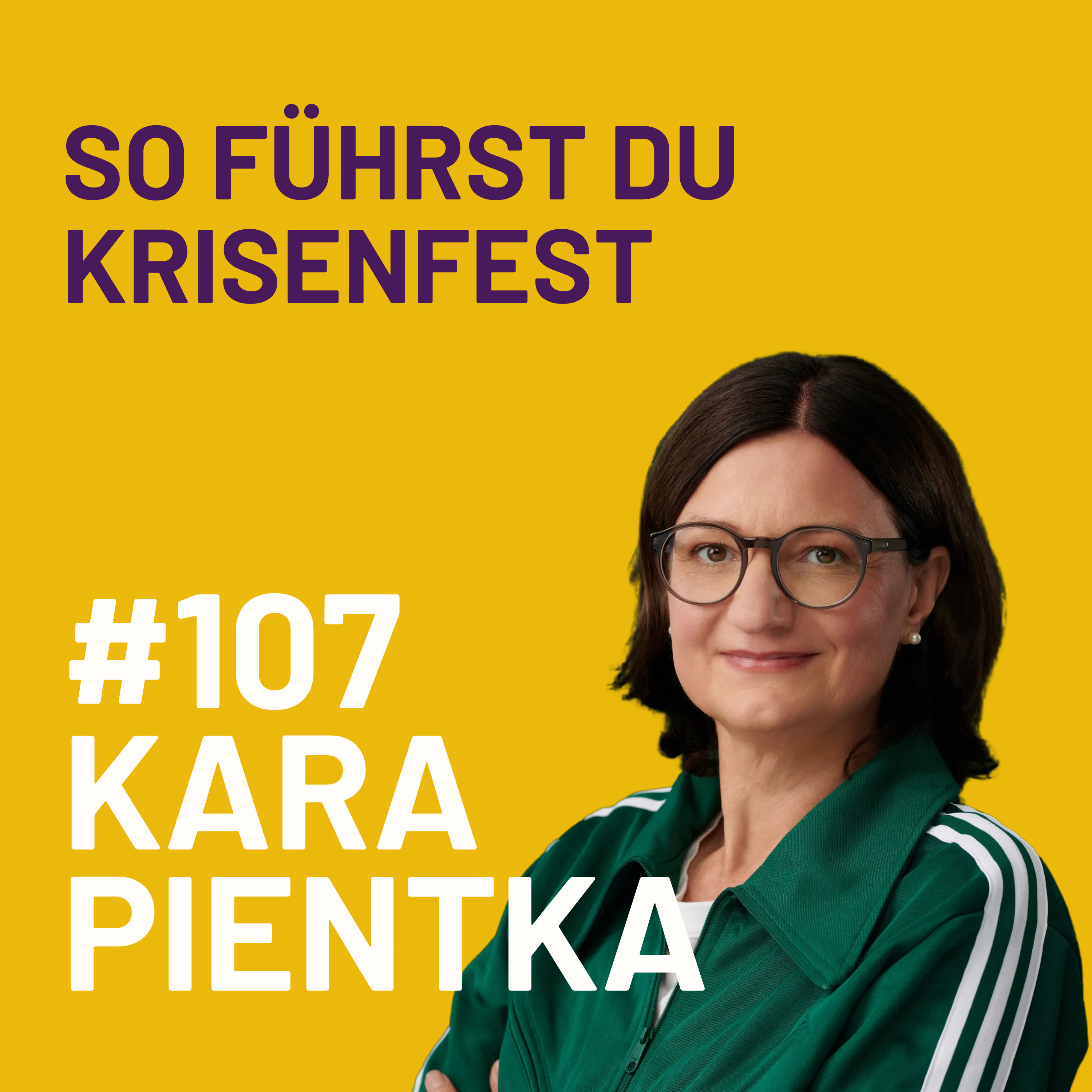 7 Strategien für krisenfeste Führung mit Kara Pientka