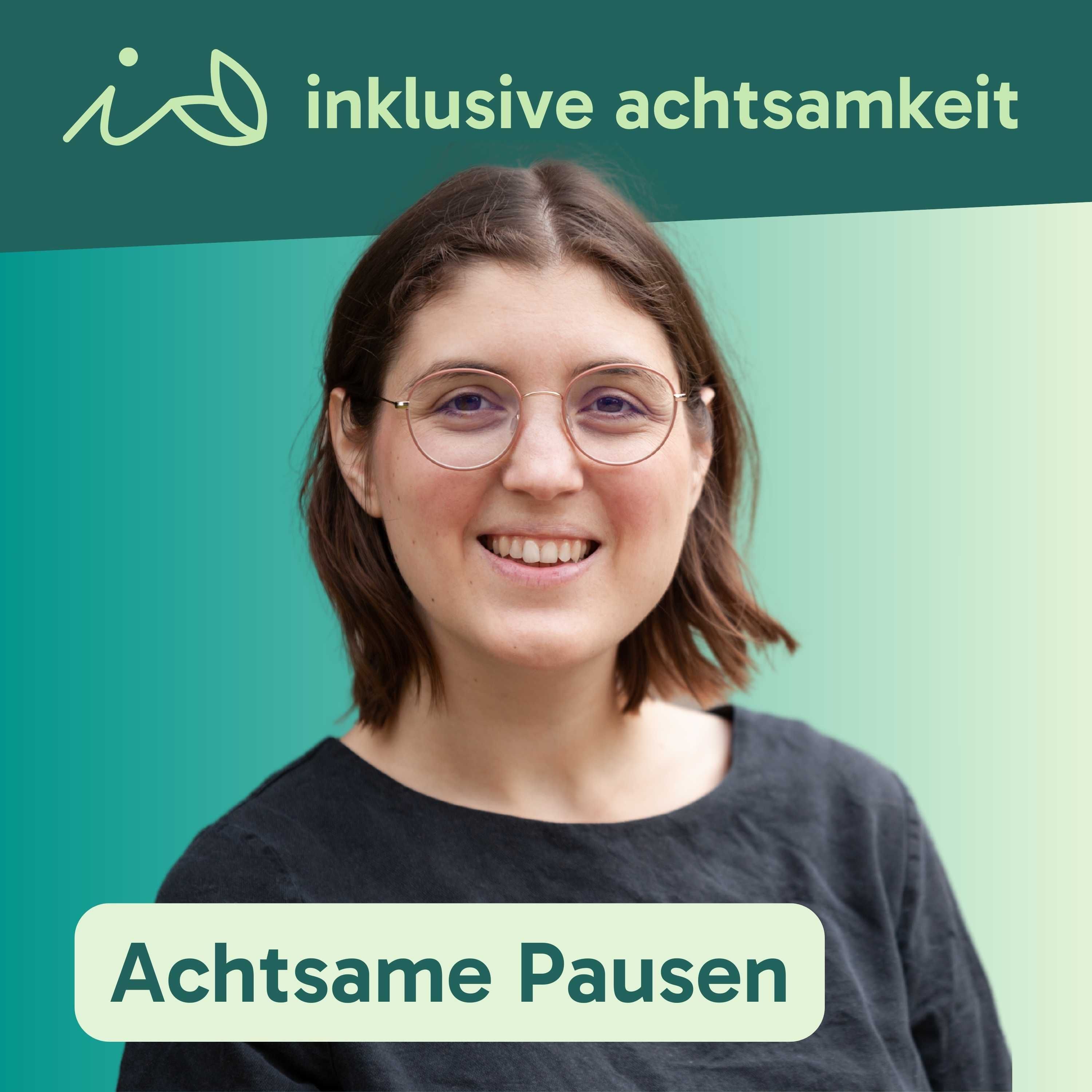 70 - Achtsame Pausen im Alltag