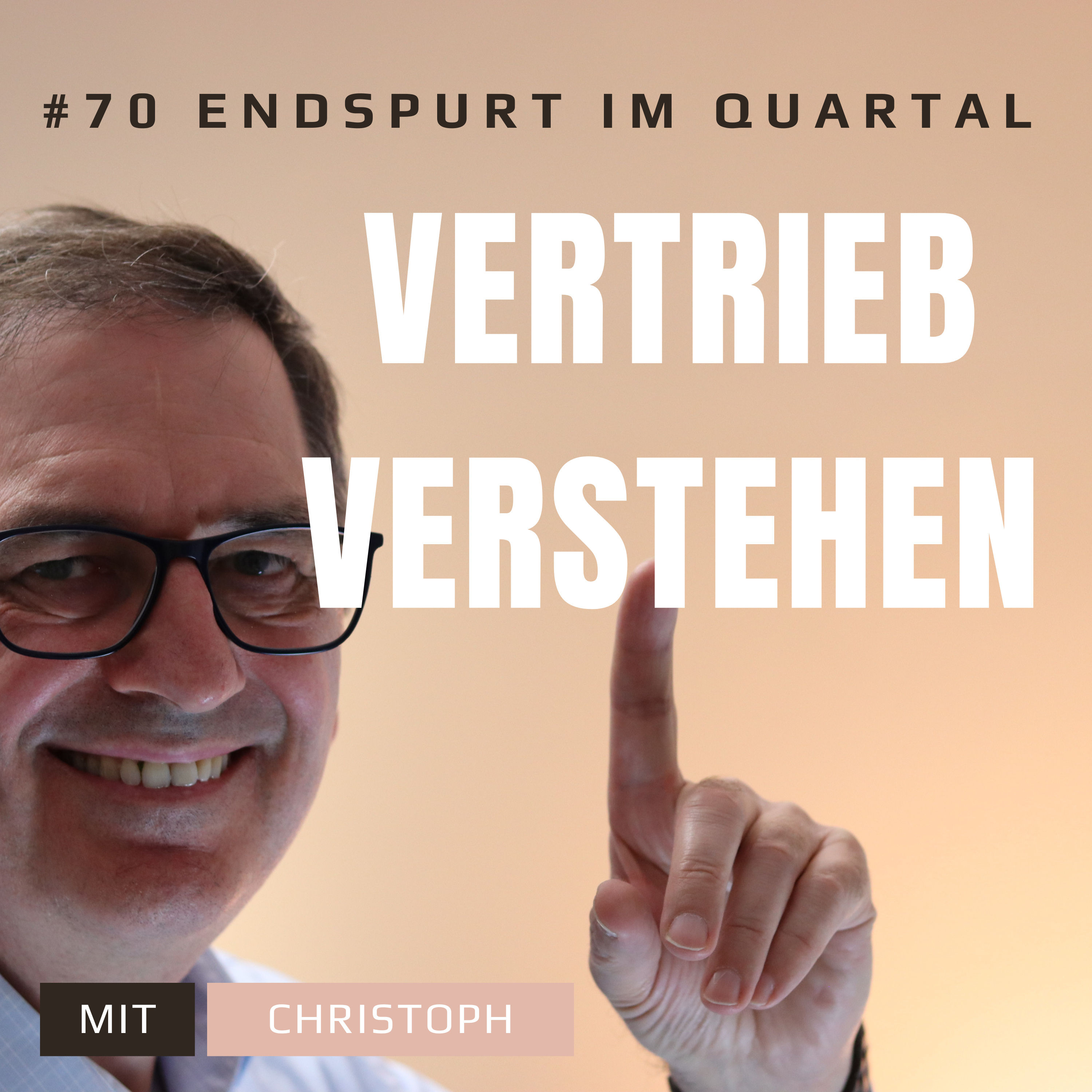 #70 Endspurt im Quartal - Wie Du erfolgreich sein kannst.