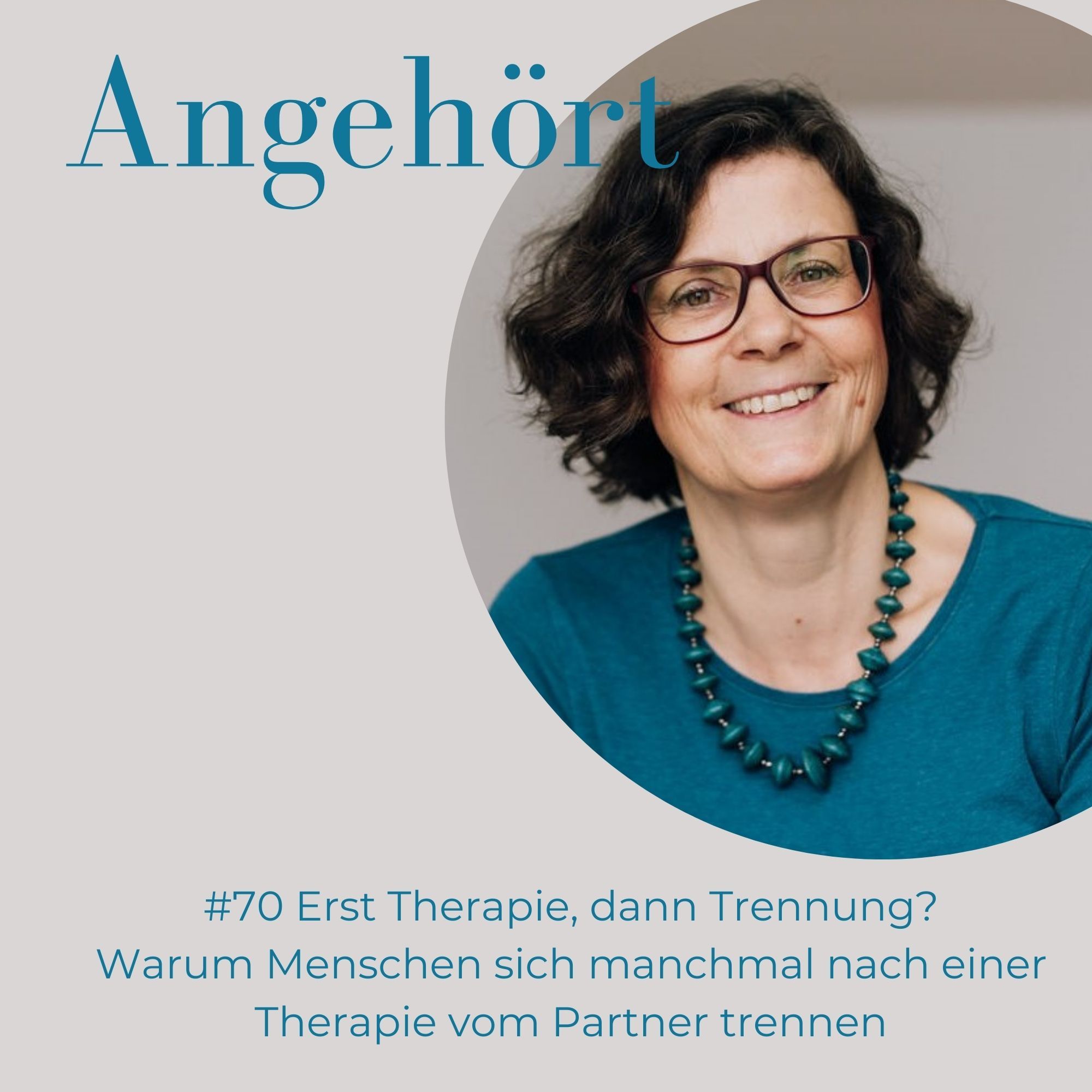 #70 Erst Therapie, dann Trennung?