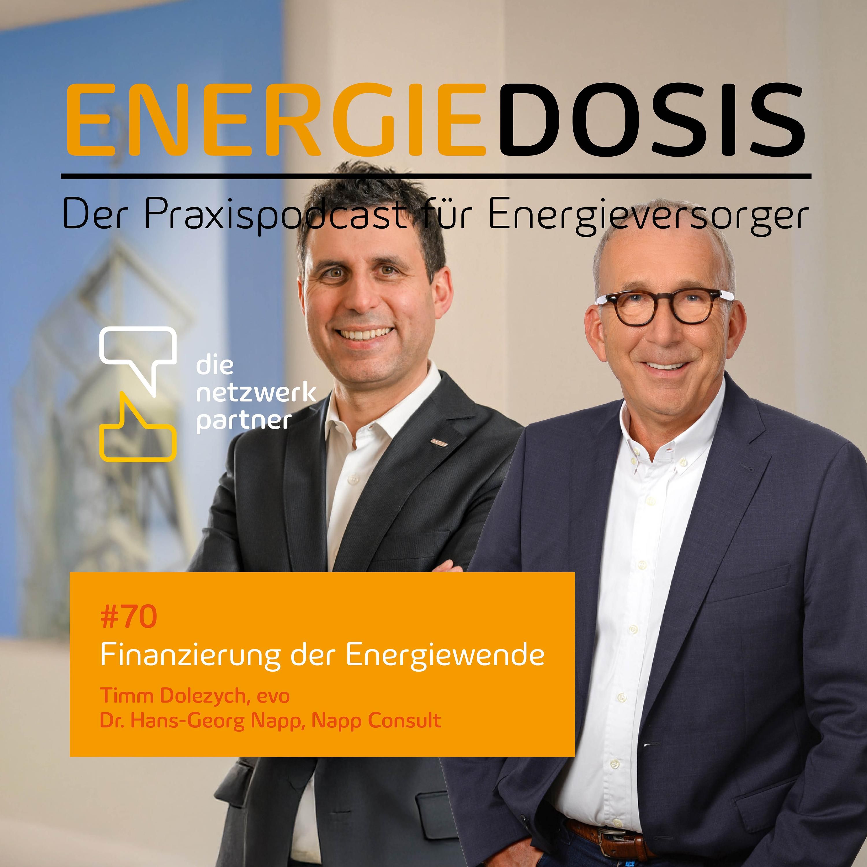 70: Finanzierung der Energiewende – Timm Dolezych, evo & Dr. Hans-Georg Napp, Napp Consult