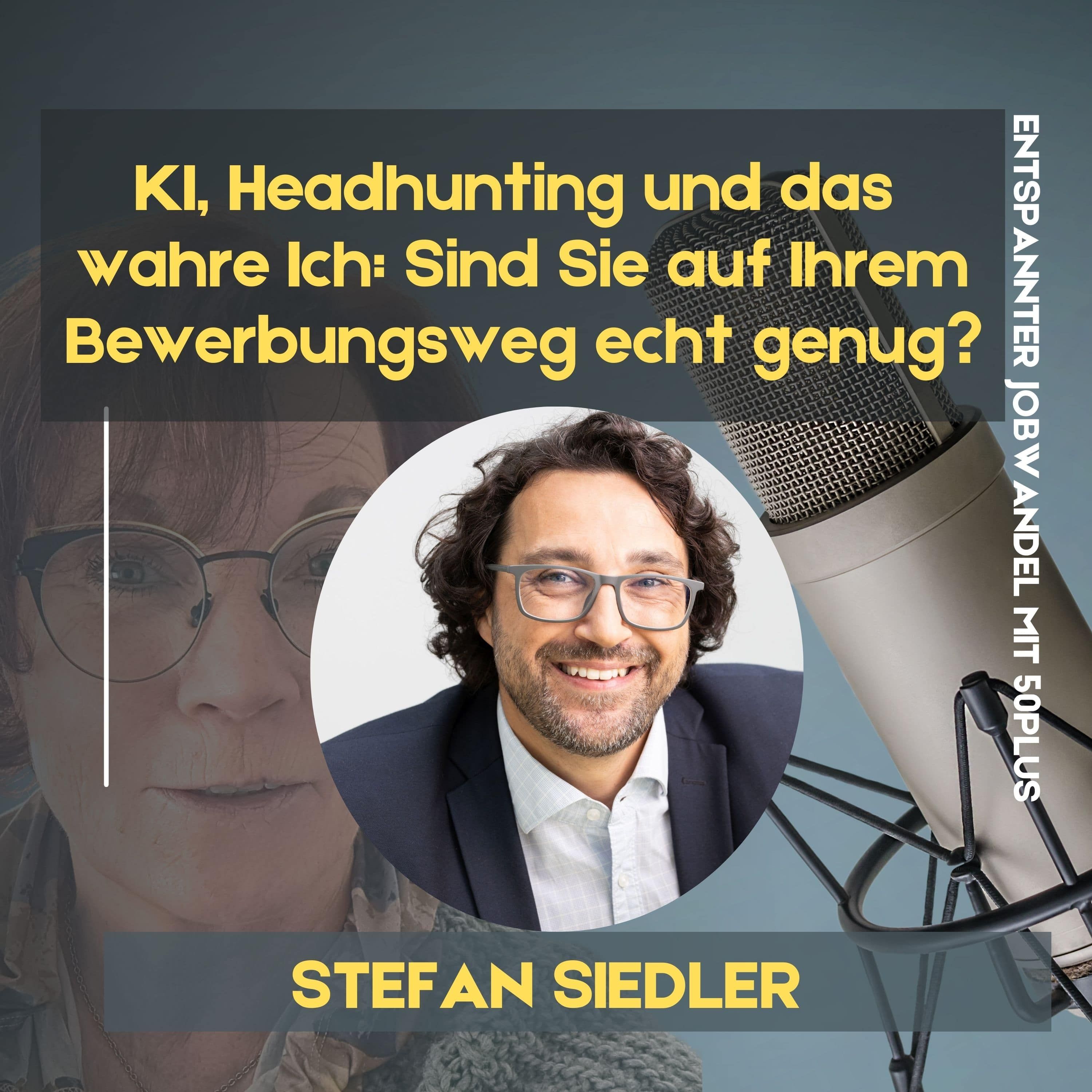 #70 - KI, Headhunting und das wahre Ich: Sind Sie auf Ihrem Bewerbungsweg echt genug?